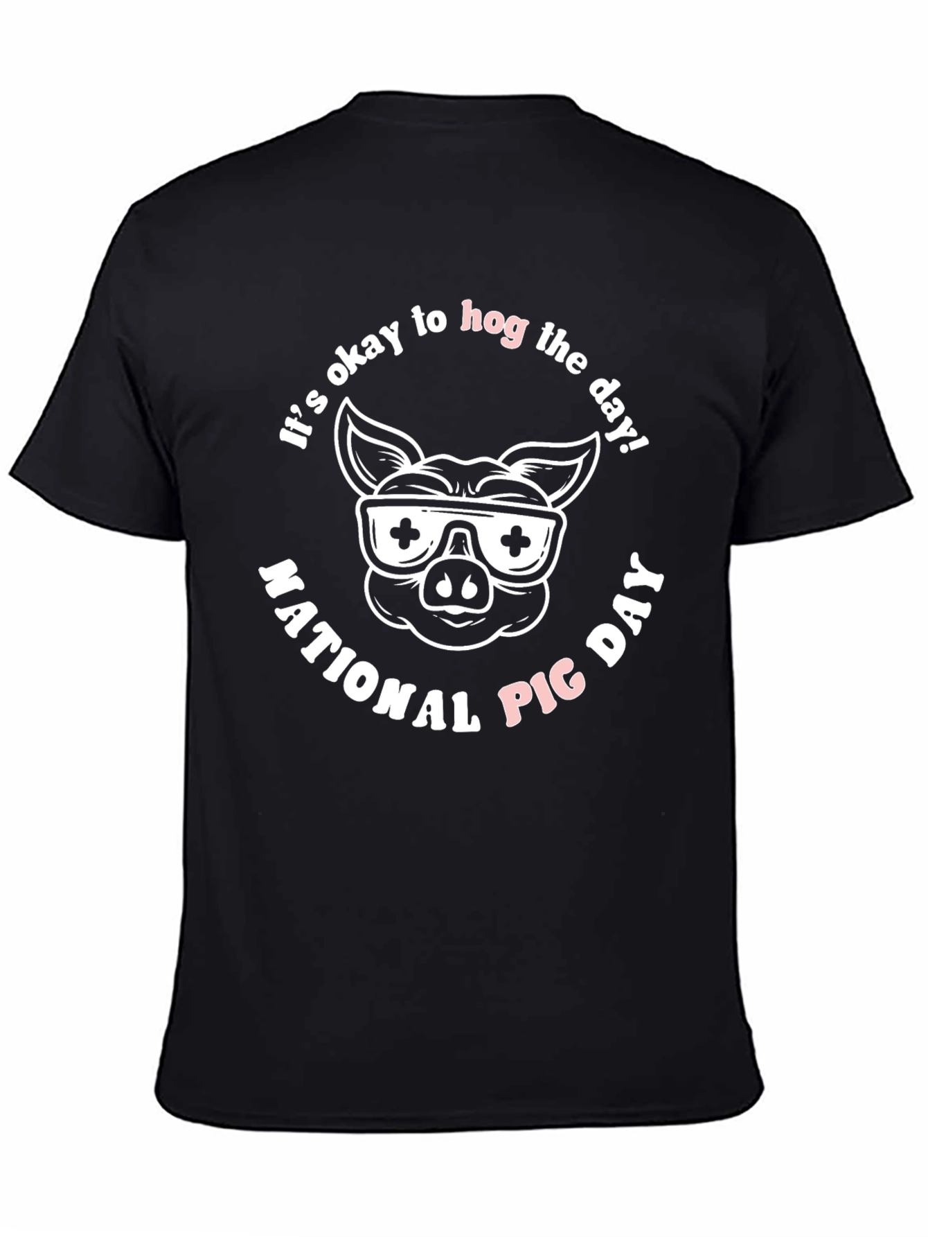 Hog The Day Pig Graphic Tee