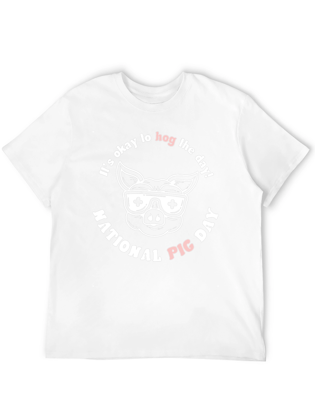 Hog The Day Pig Graphic Tee