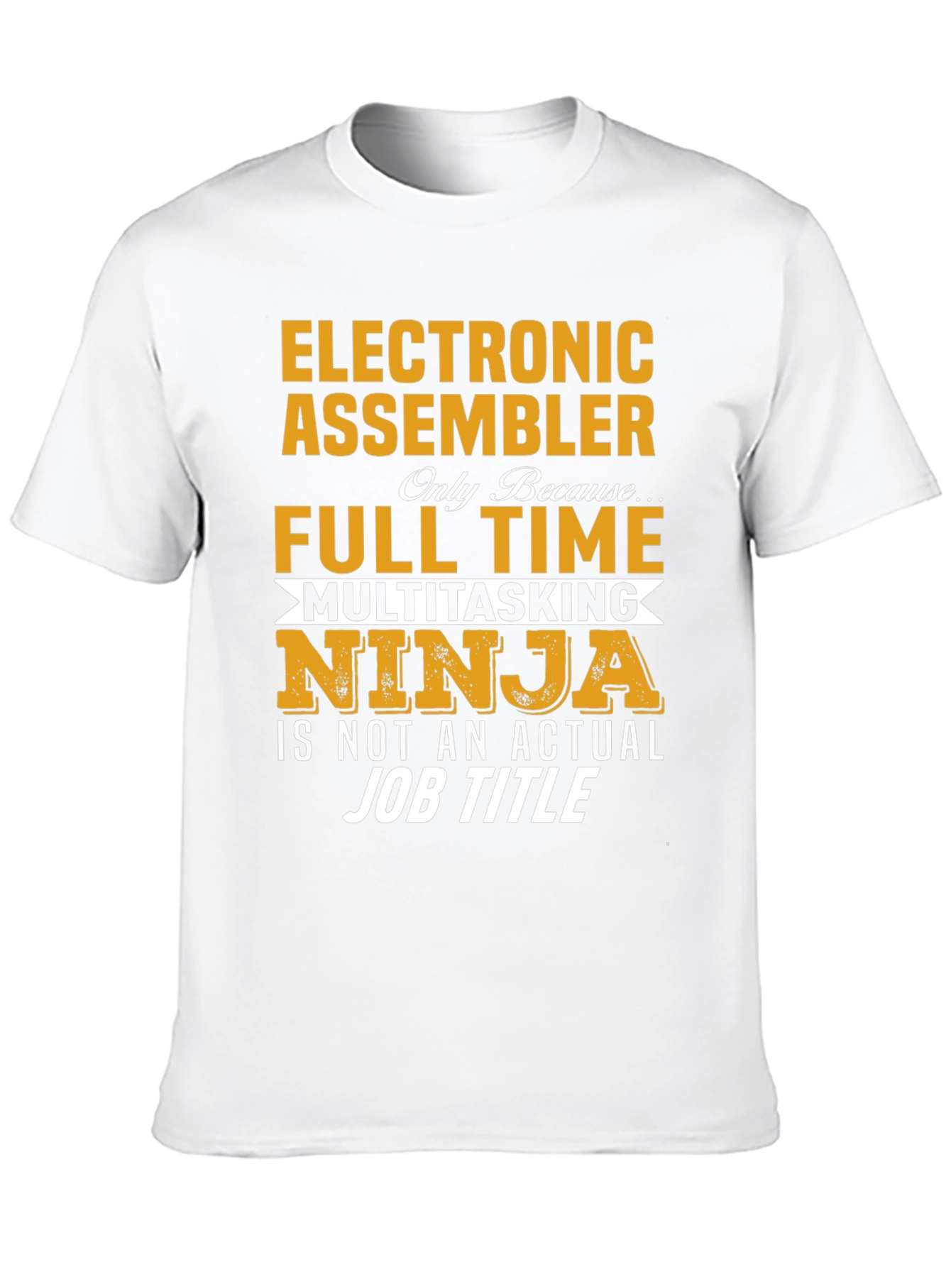 Electronic Assembler Full Time Ninja T-Shirt