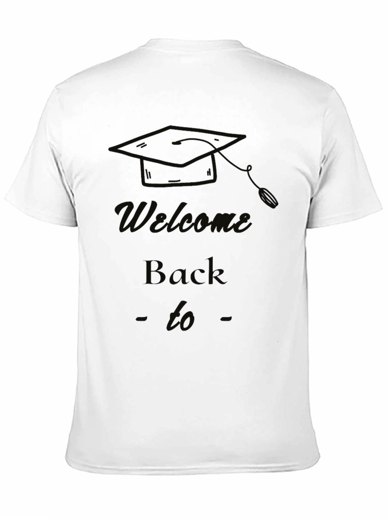 Welcome Back to School Graduation T-Shirt