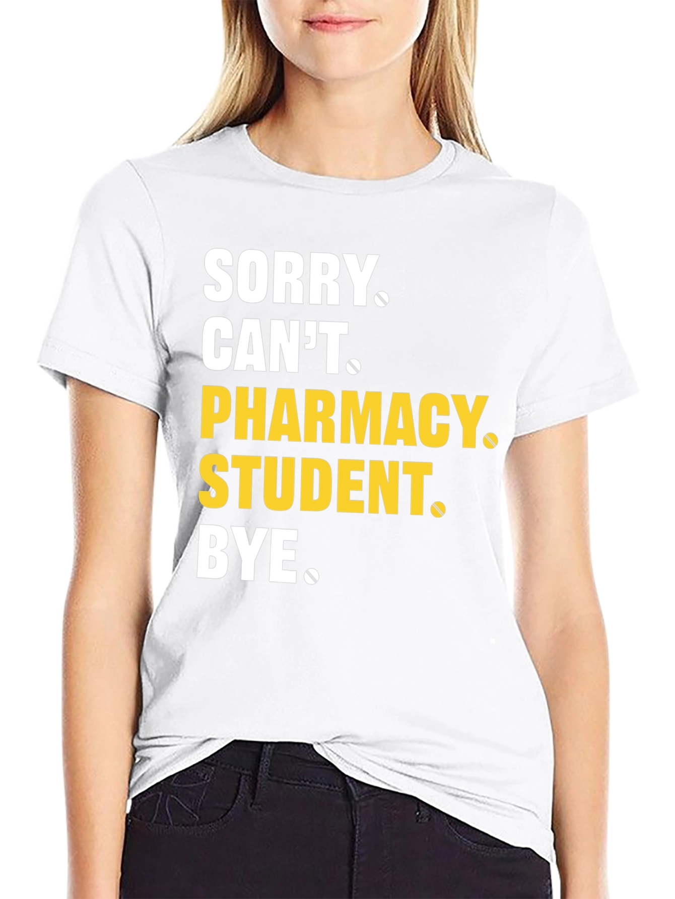 Pharmacy Student T-Shirt - Sorry Cant Bye Tee