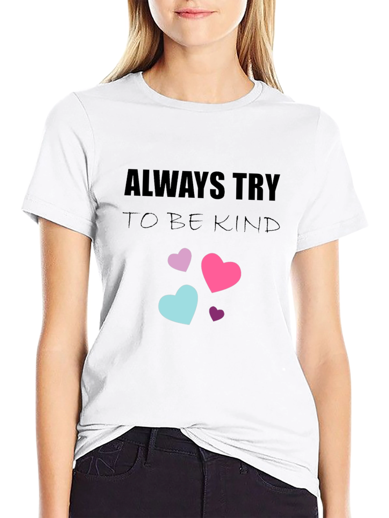 Always Try to Be Kind T-Shirt