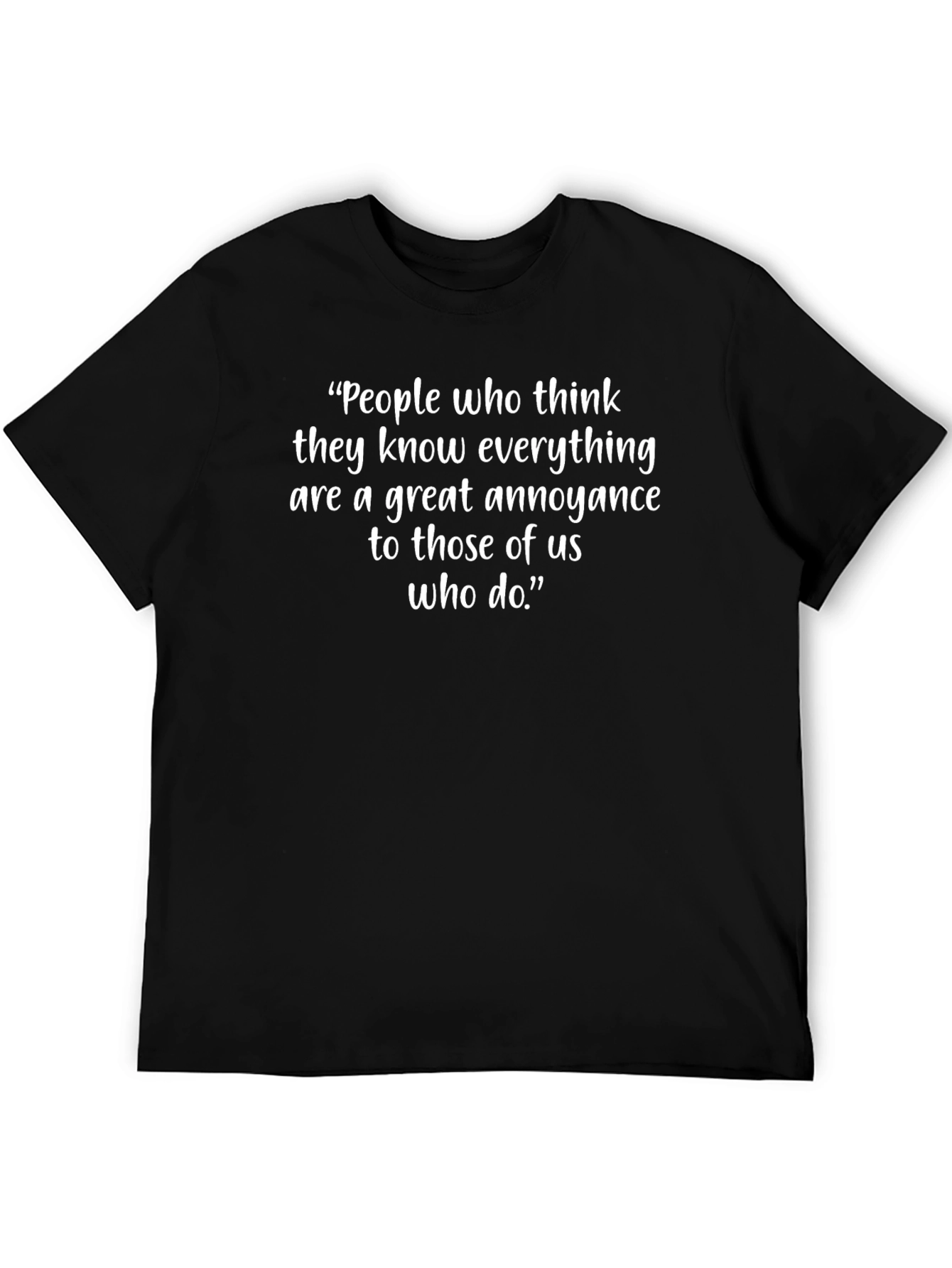 Know-It-Alls T-Shirt: Funny Quote Tee