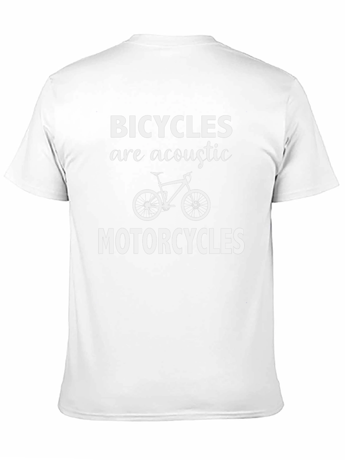 Bicycles are Acoustic Motorcycles Graphic T-Shirt