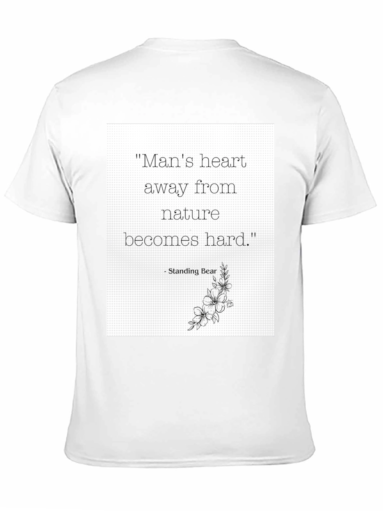 Nature Quote Graphic Tee - Standing Bear Wisdom