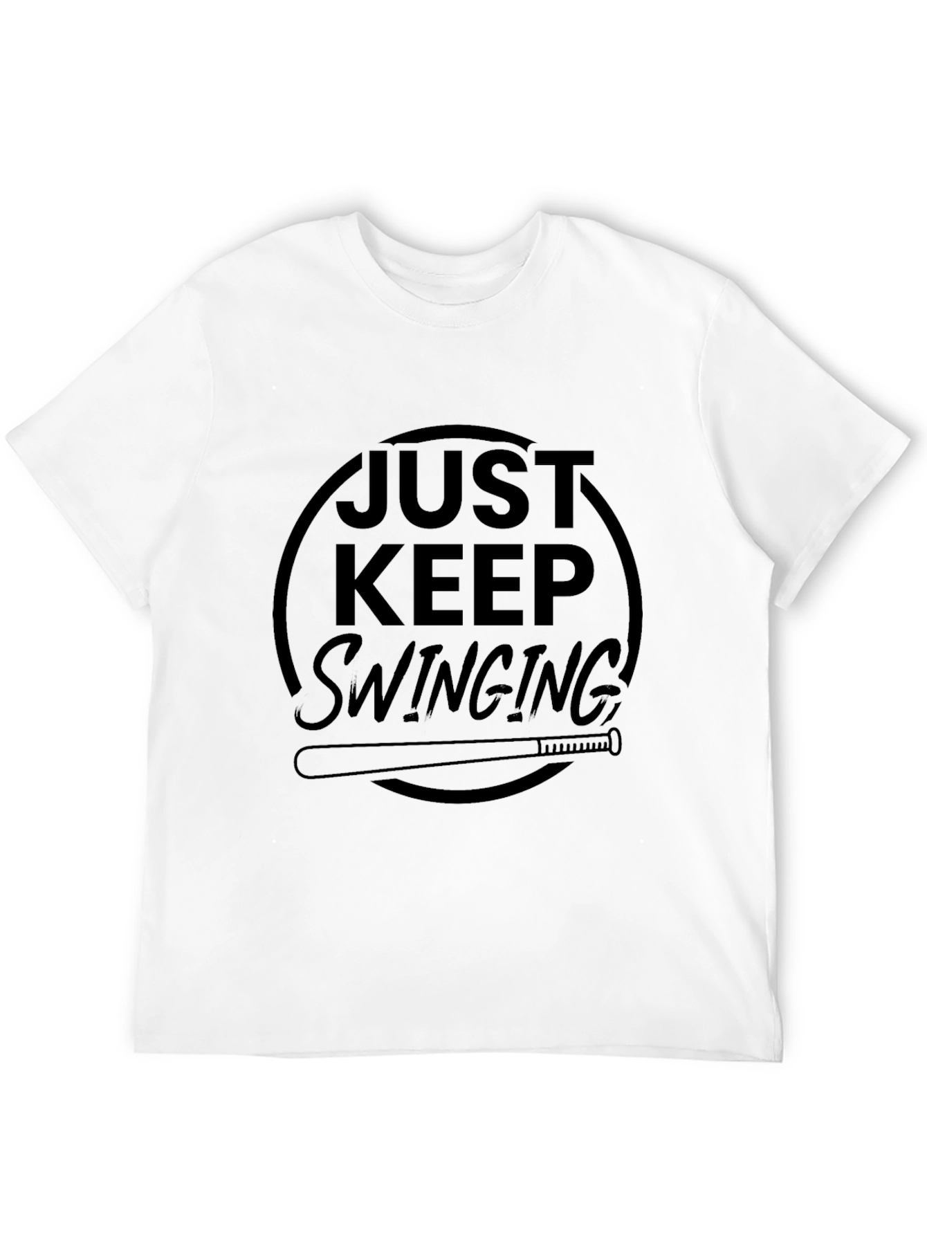 Just Keep Swinging T-Shirt - Baseball Inspired Tee