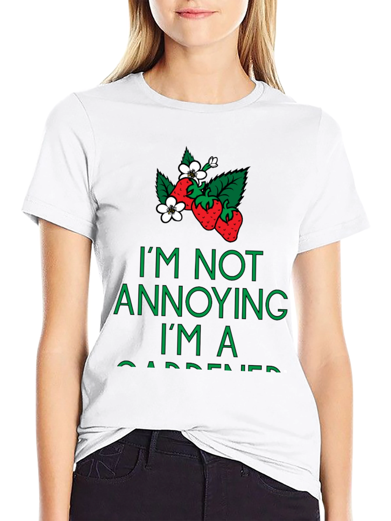 Im Not Annoying Im A Gardener T-Shirt