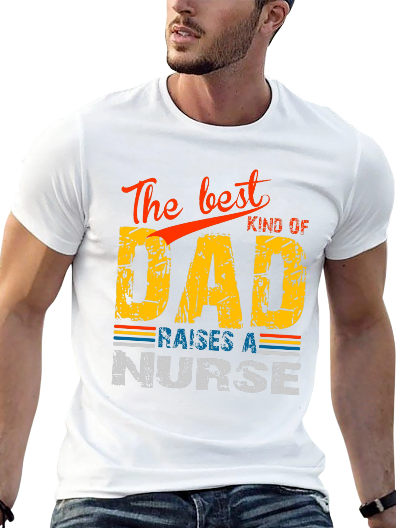 Best Kind of Dad Raises a Nurse T-Shirt