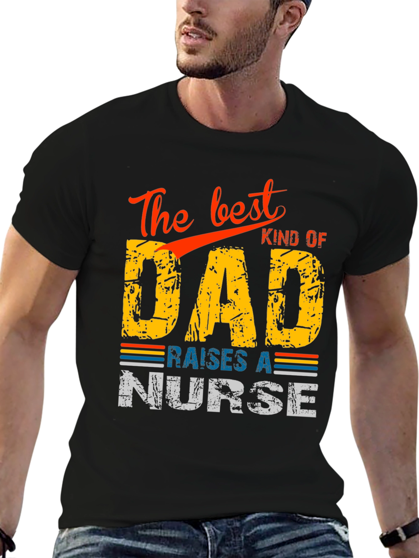 Best Kind of Dad Raises a Nurse T-Shirt