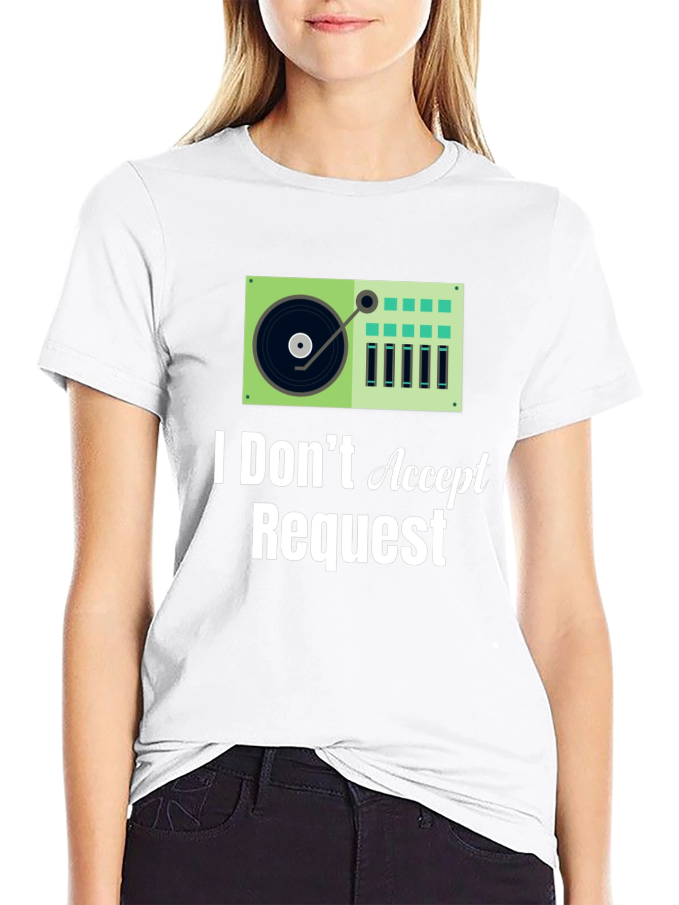 I Dont Accept Requests DJ Turntable Graphic Tee
