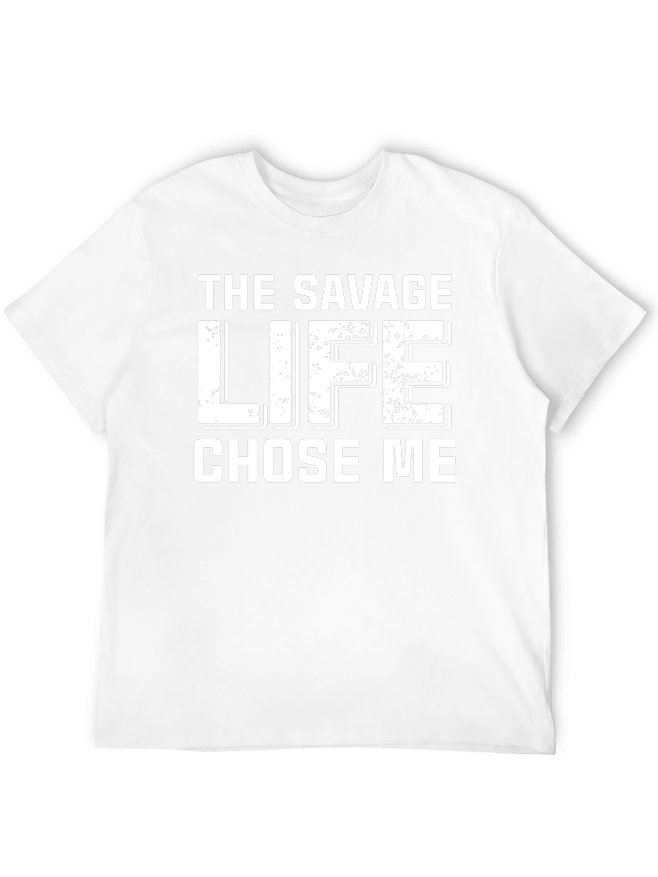 The Savage Life Chose Me Black T-Shirt