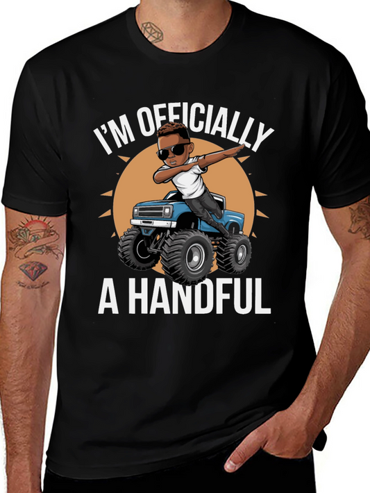Im Officially A Handful Graphic T-Shirt