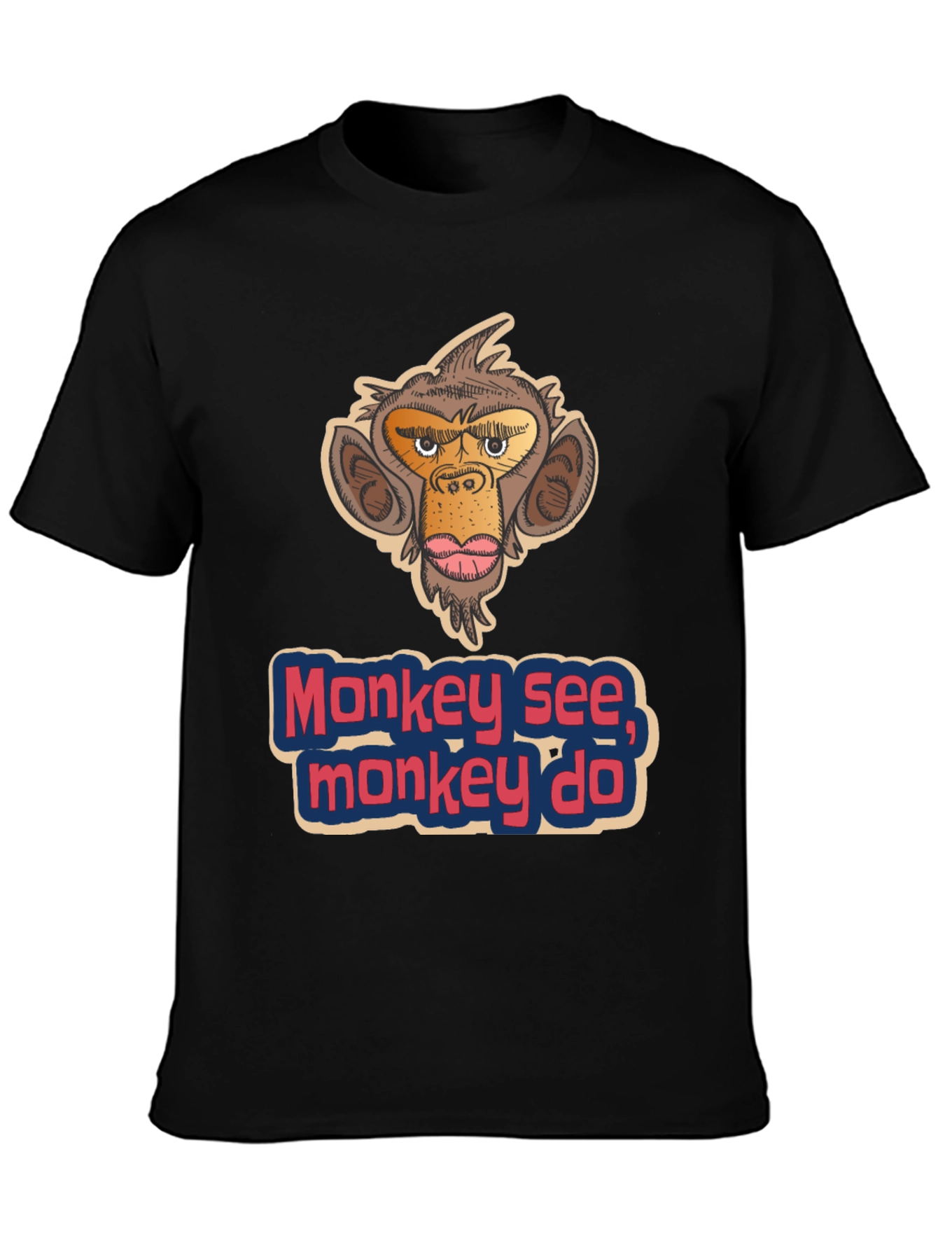 Monkey See Monkey Do T-Shirt