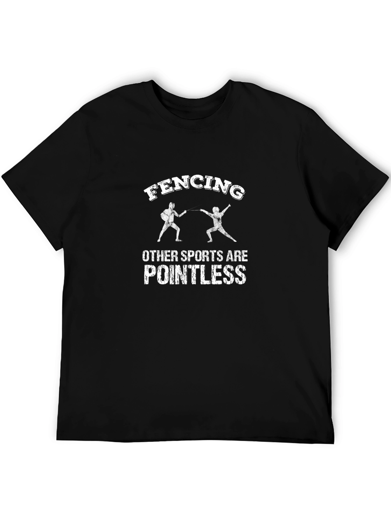 Fencing T-Shirt - Other Sports Are Pointless