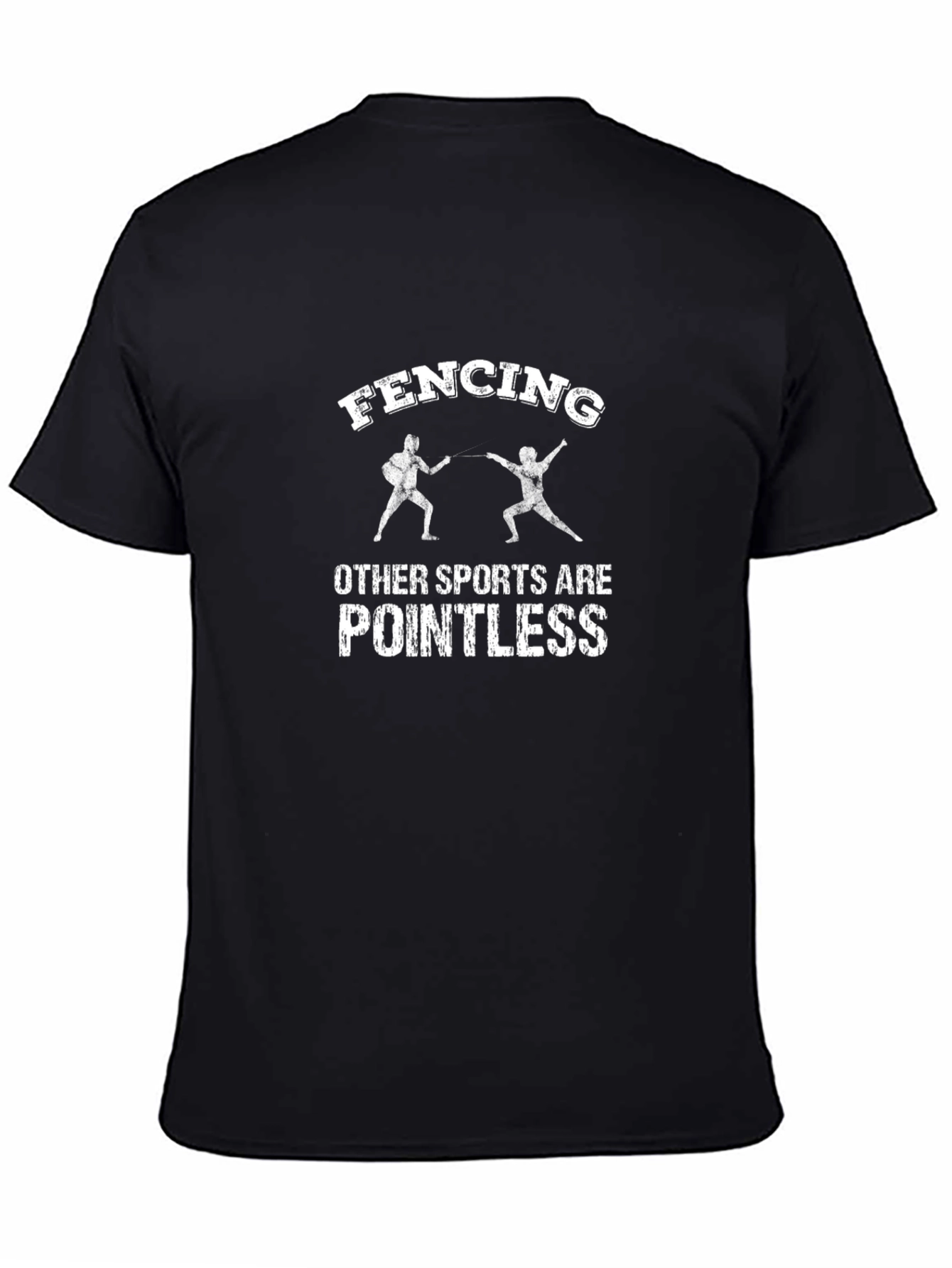 Fencing T-Shirt - Other Sports Are Pointless