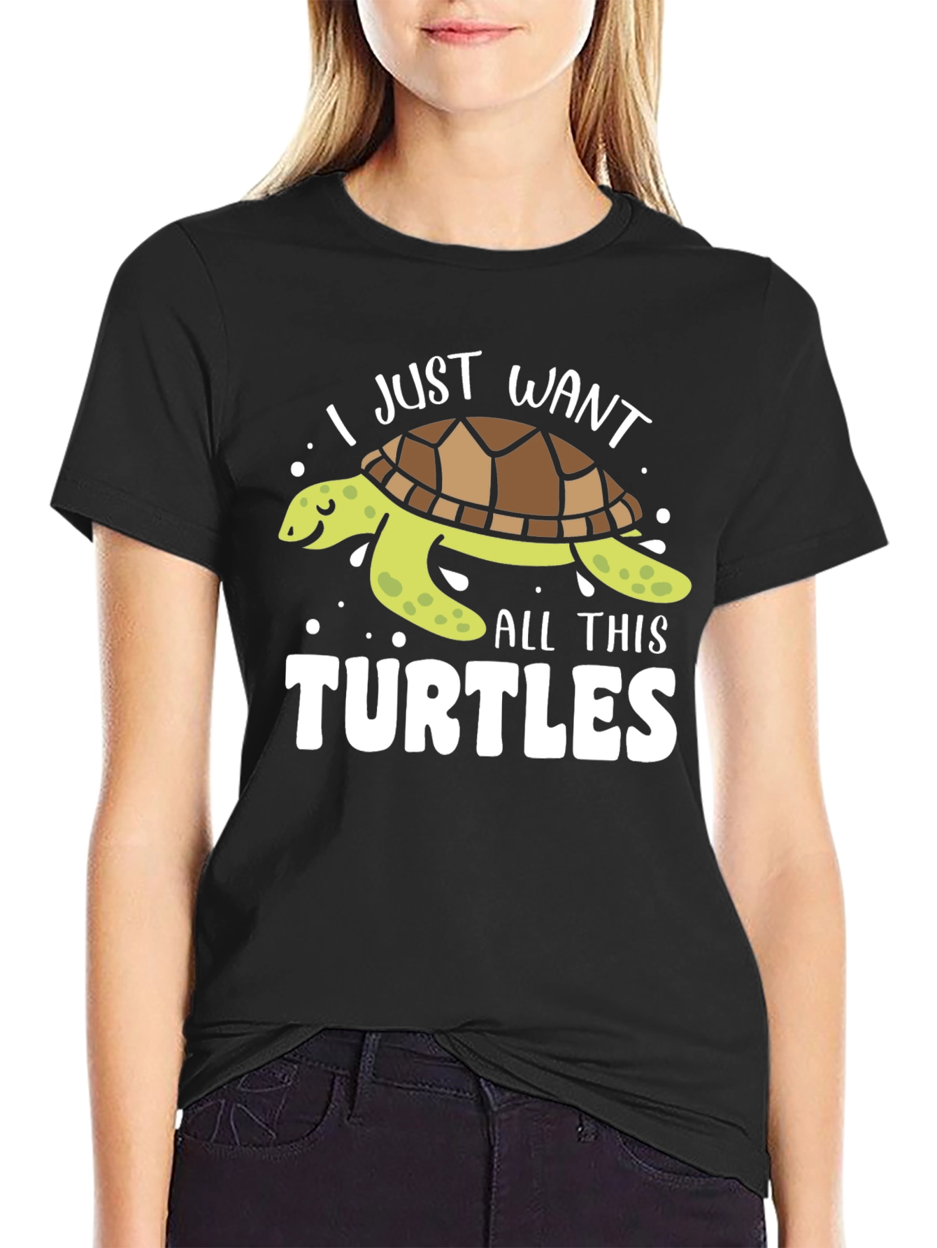 I Just Want All This Turtles T-Shirt