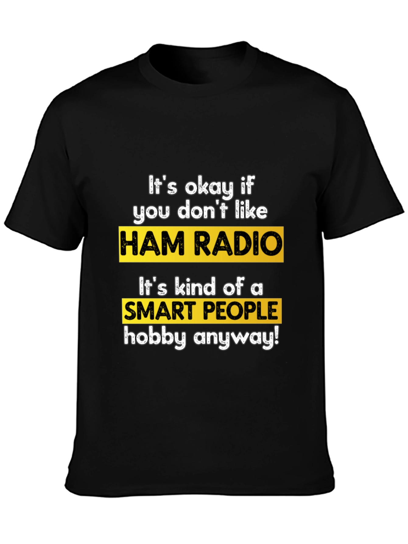 Ham Radio Smart People Hobby T-Shirt