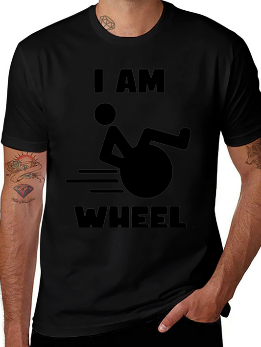 I AM WHEEL T-Shirt -  Humorous Design