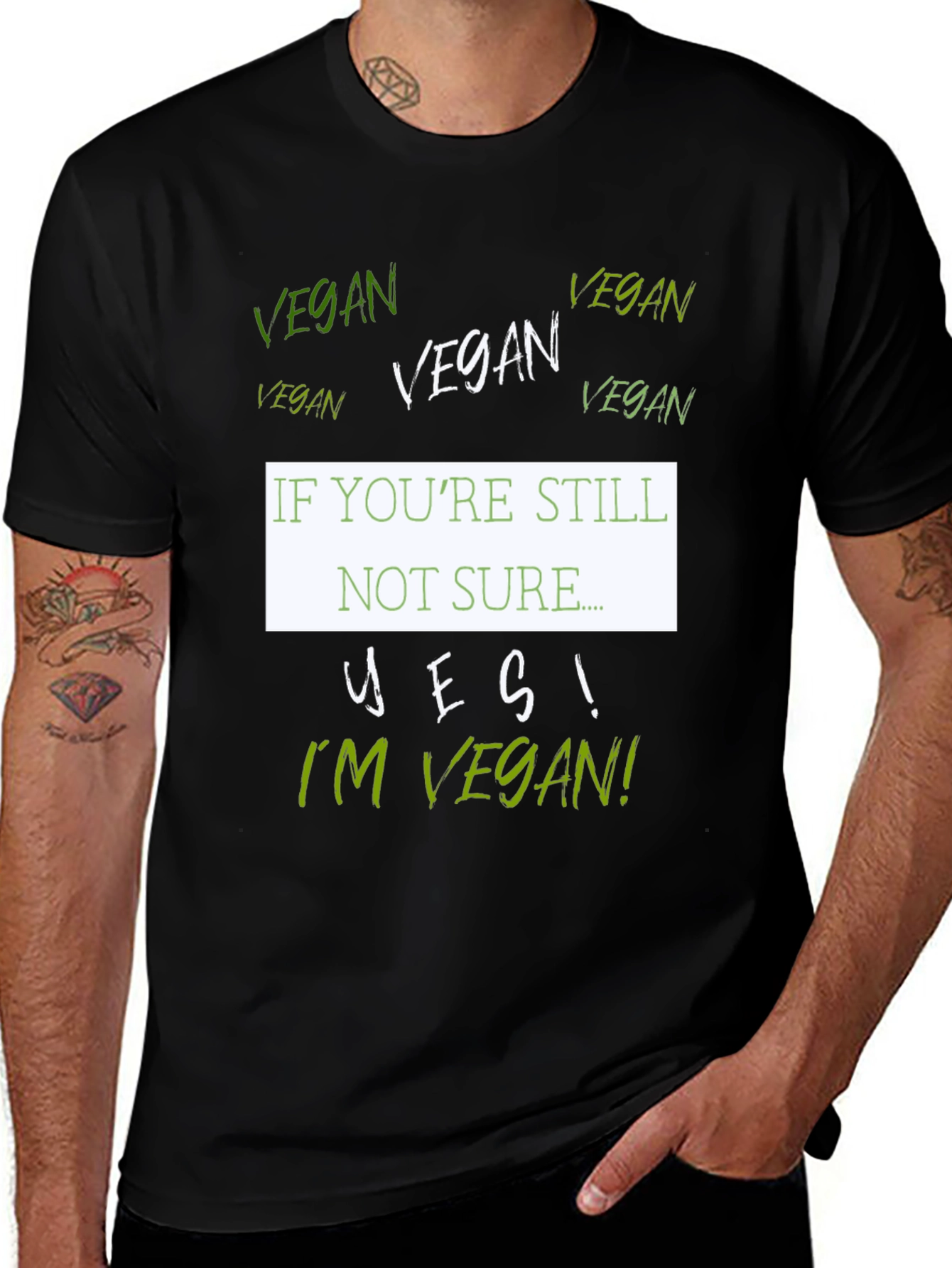 Vegan T-Shirt - If Youre Still Not Sure...