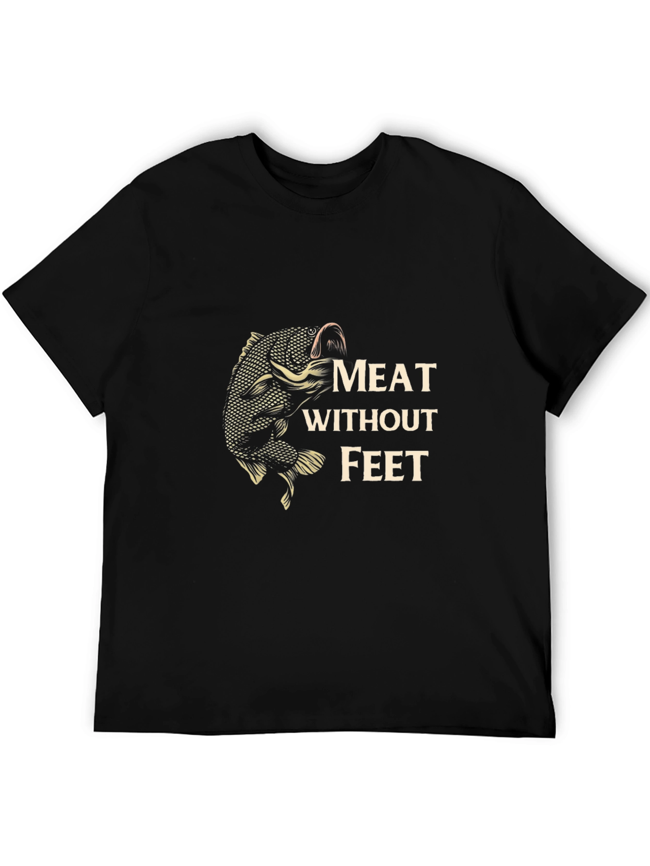 Meat Without Feet Black T-Shirt - Fishing Humor