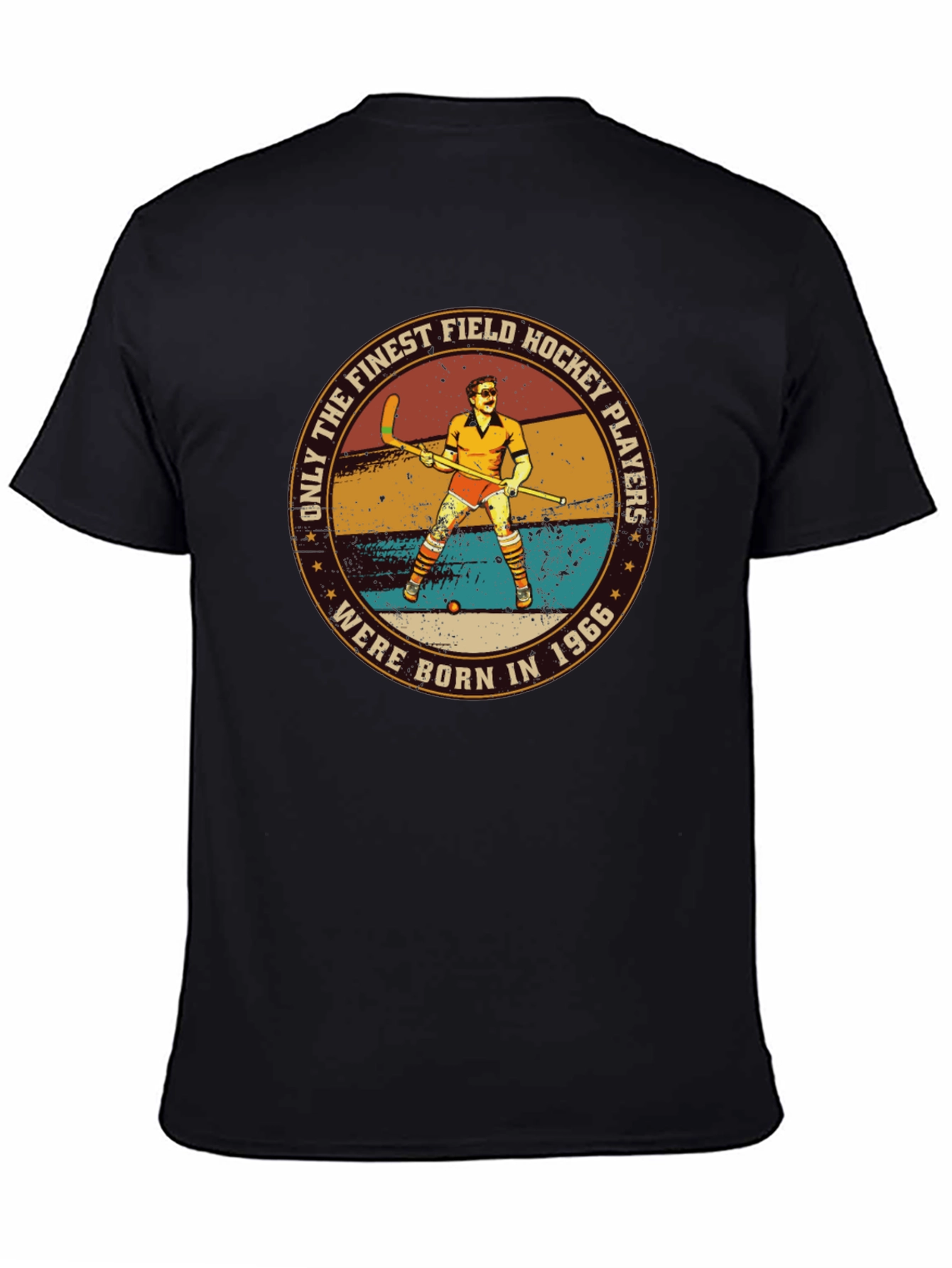Finest Field Hockey Players Born in 1966 T-Shirt