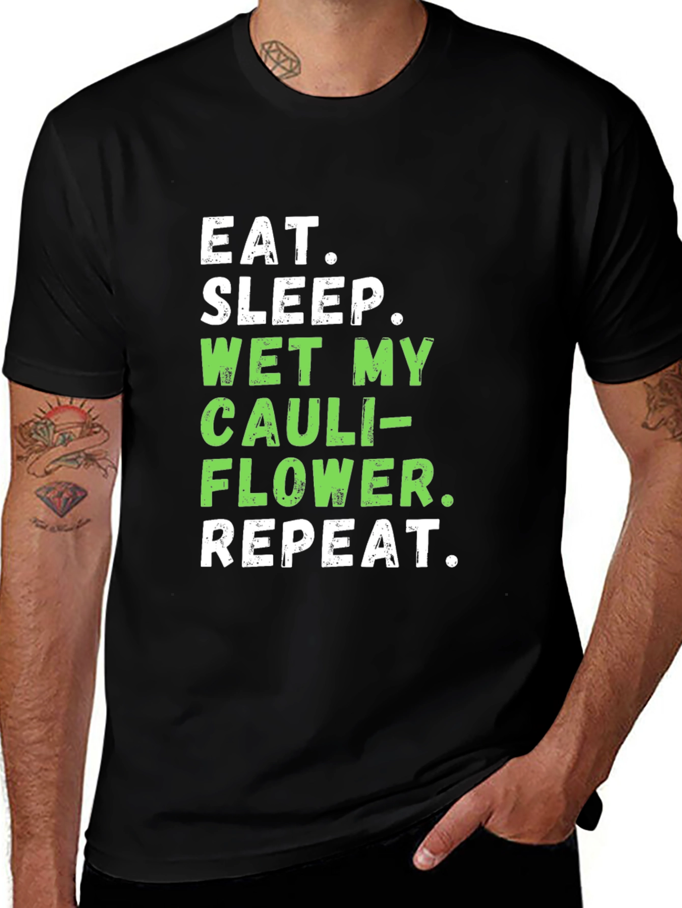 Eat Sleep Wet My Cauliflower Funny T-Shirt