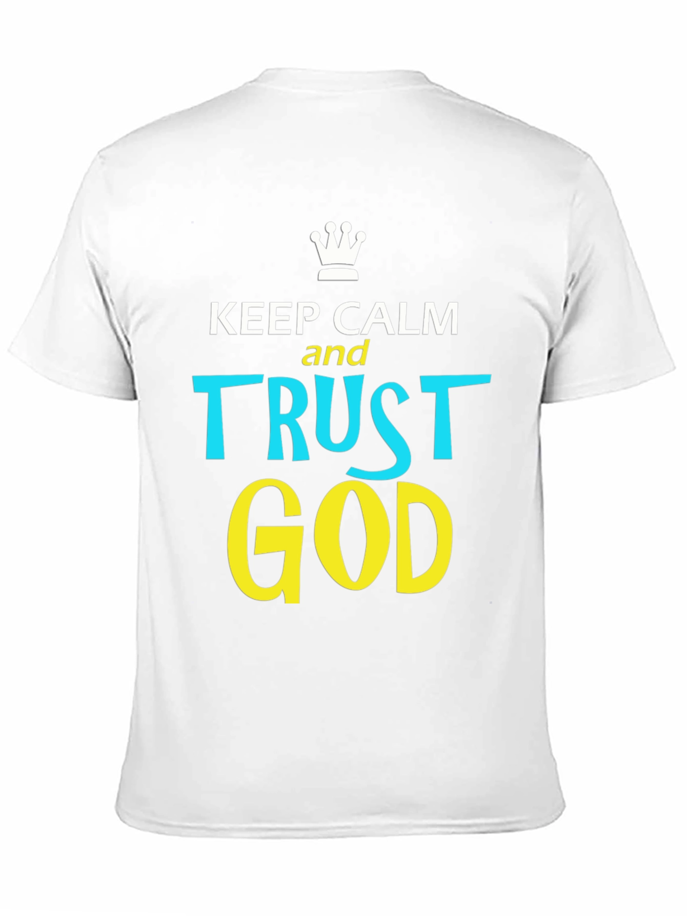 Keep Calm and Trust God Graphic T-Shirt