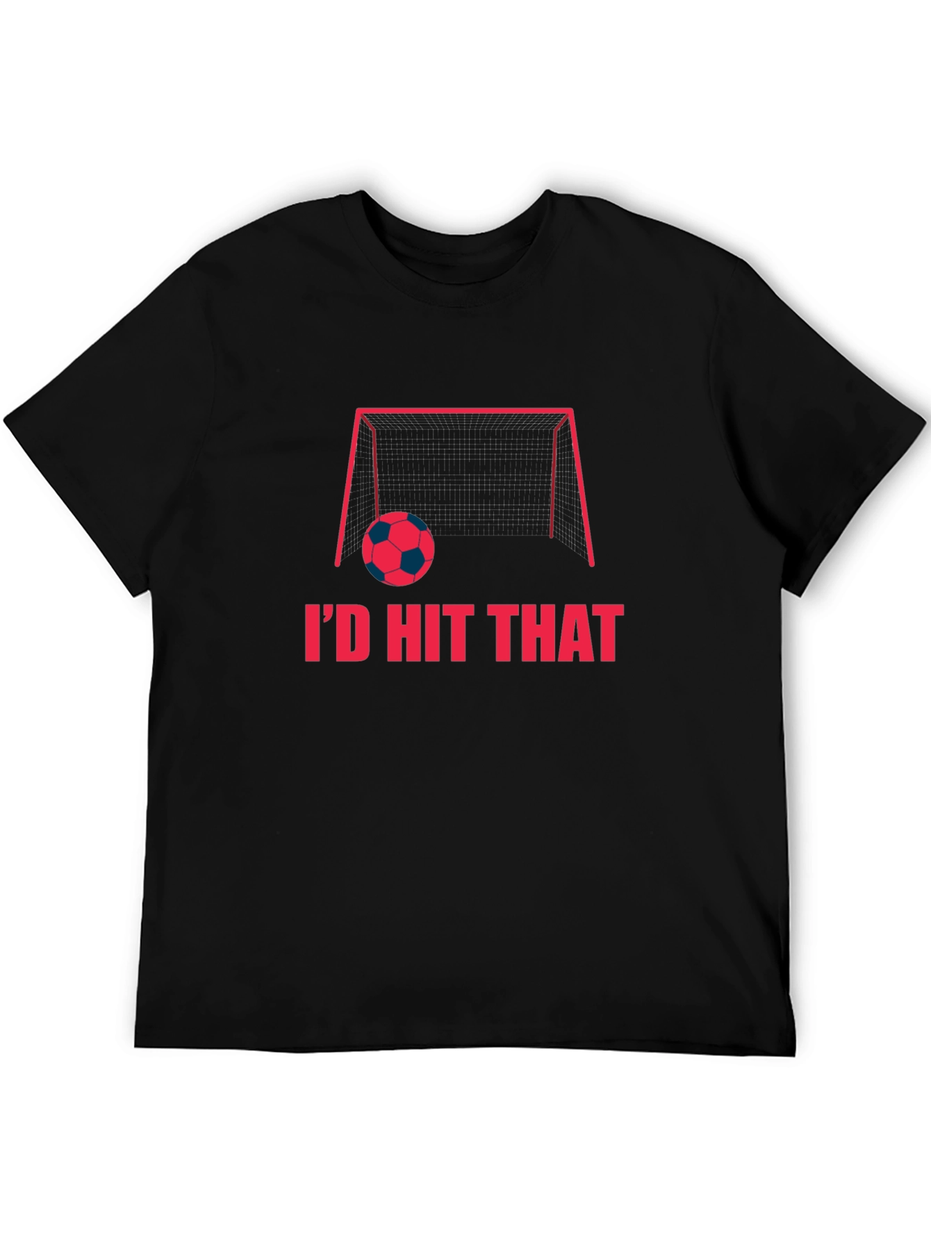 Id Hit That Soccer T-Shirt