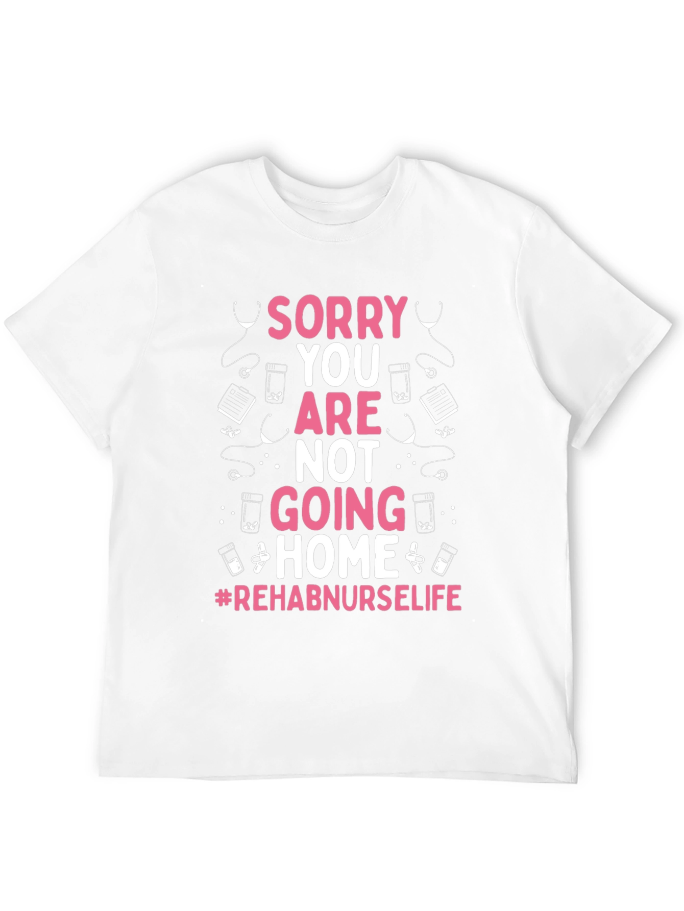 Rehab Nurse Life Graphic Tee