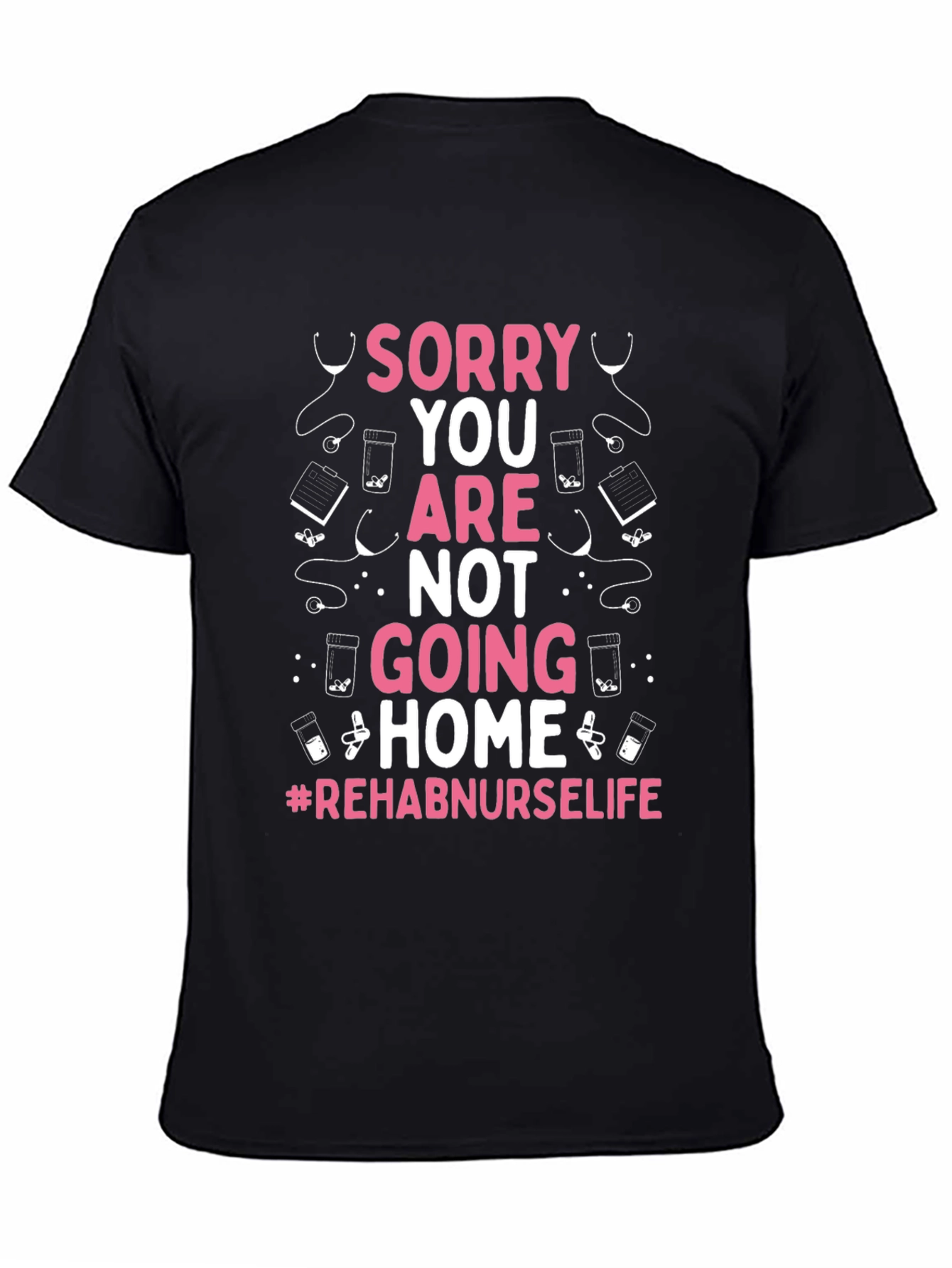 Rehab Nurse Life Graphic Tee