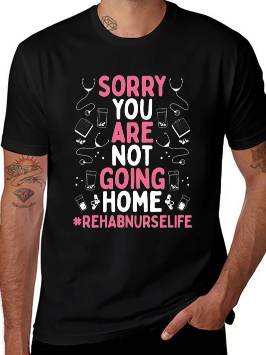 Rehab Nurse Life Graphic Tee