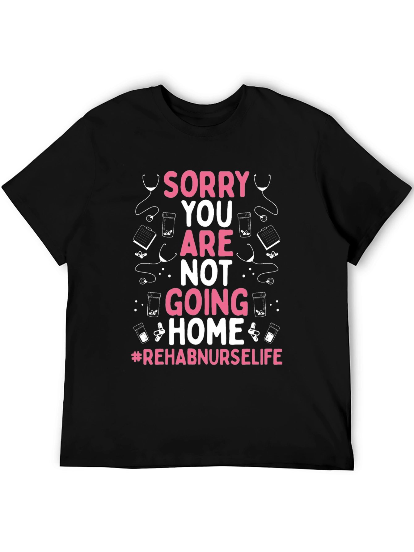 Rehab Nurse Life Graphic Tee
