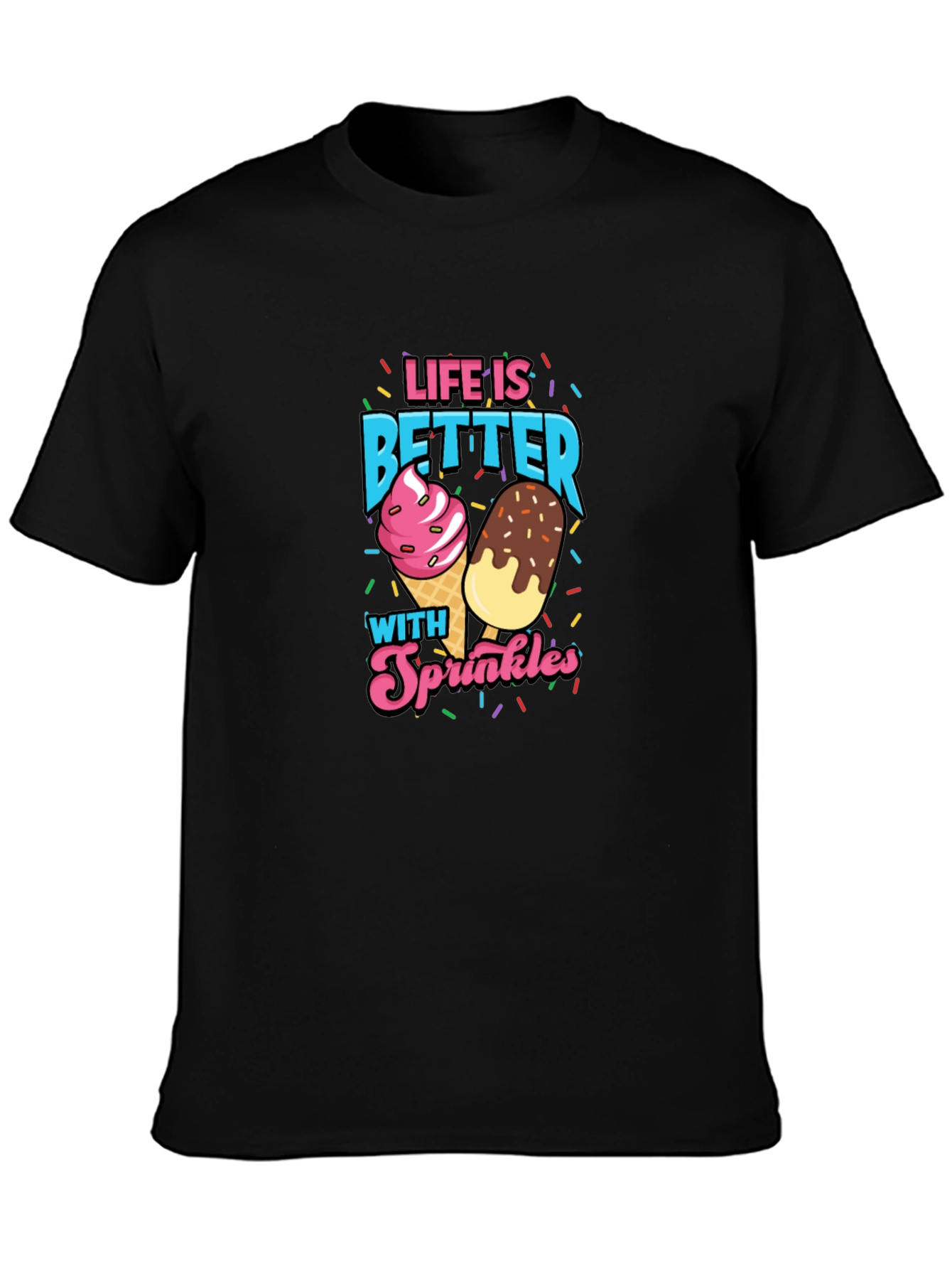 Life is Better With Sprinkles Black T-Shirt