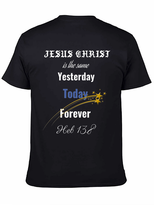 Jesus Christ Is the Same T-Shirt