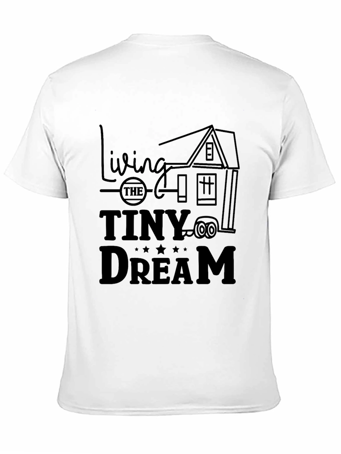 Living The Tiny Dream T-Shirt