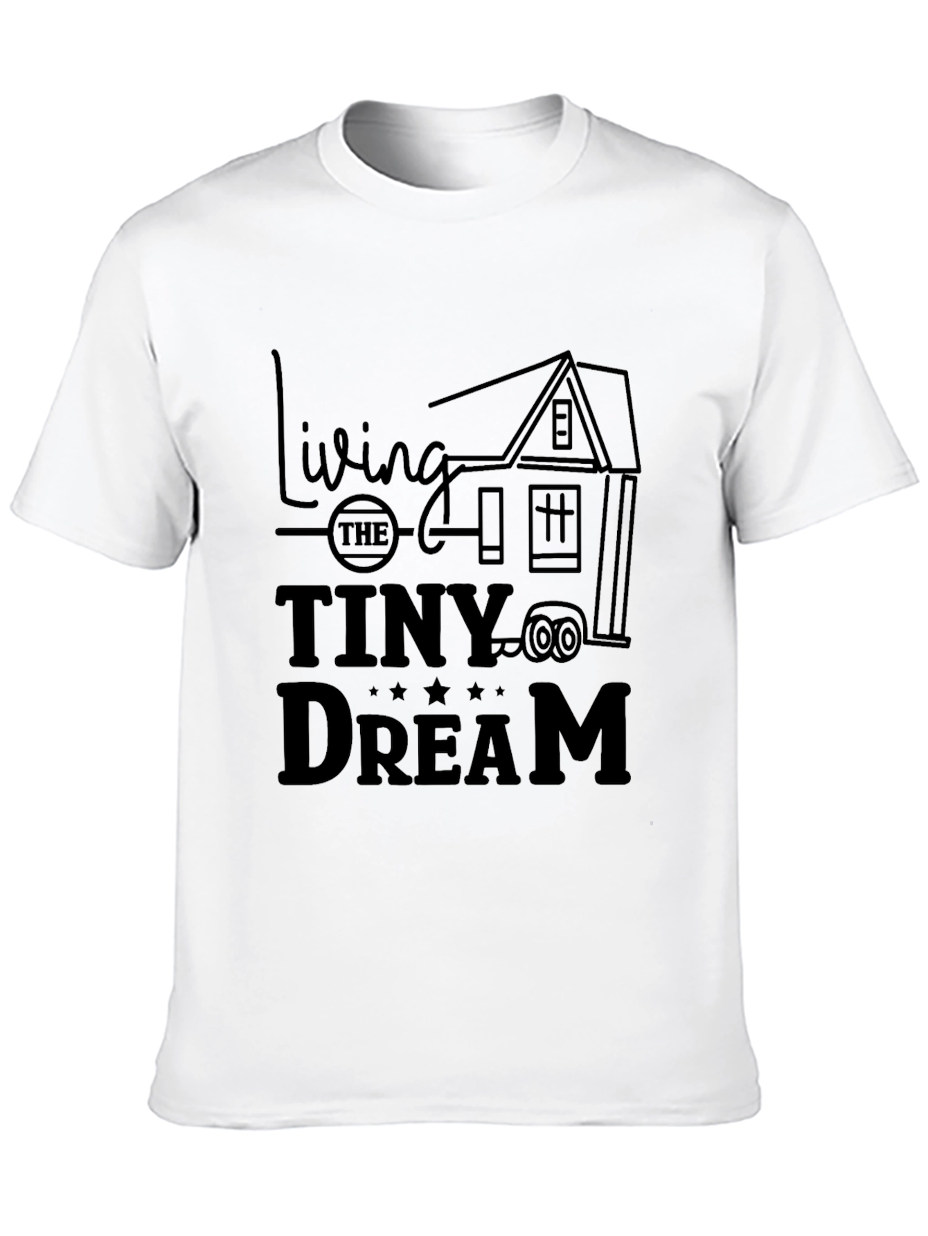 Living The Tiny Dream T-Shirt