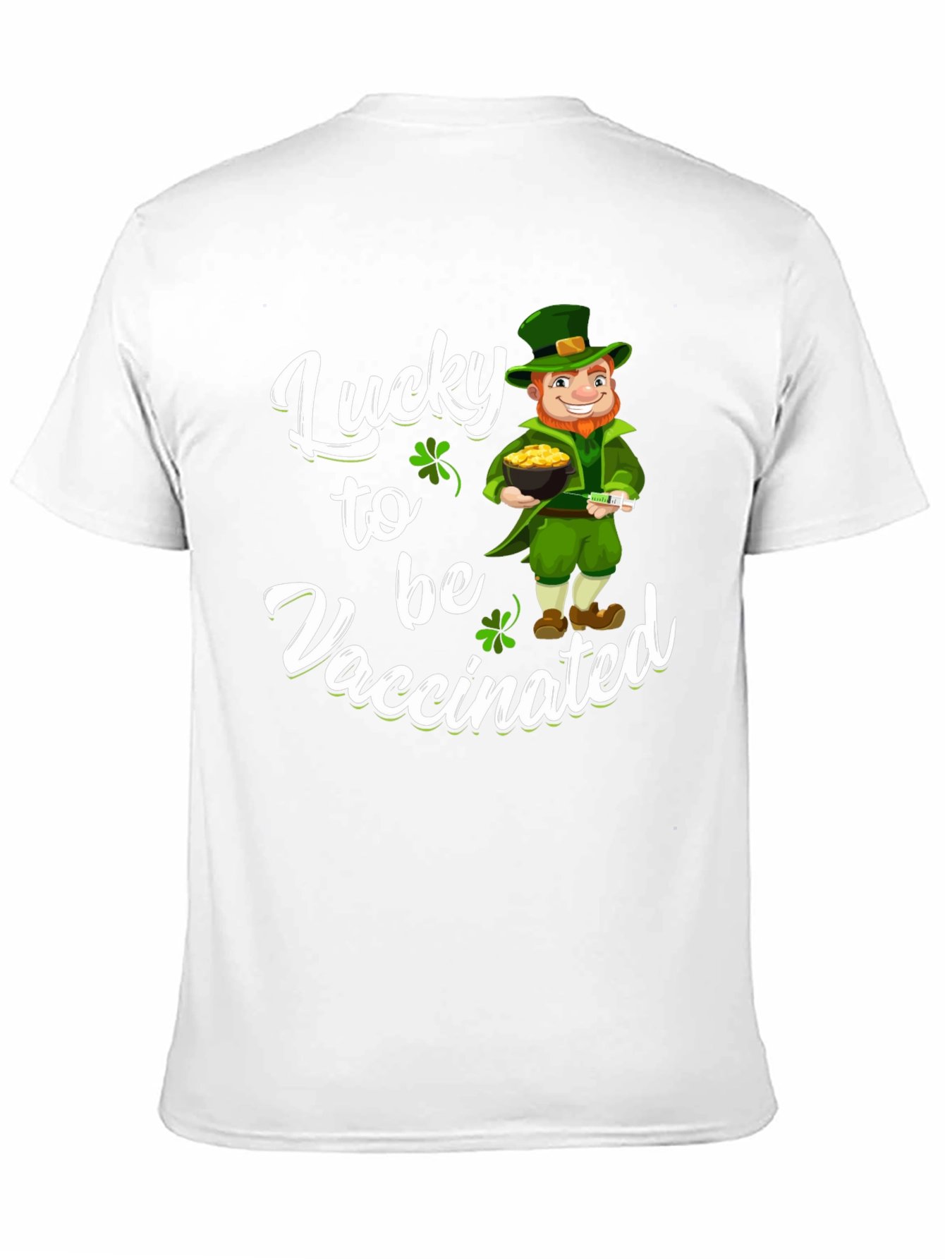 Lucky to be Vaccinated St. Patricks Day T-Shirt