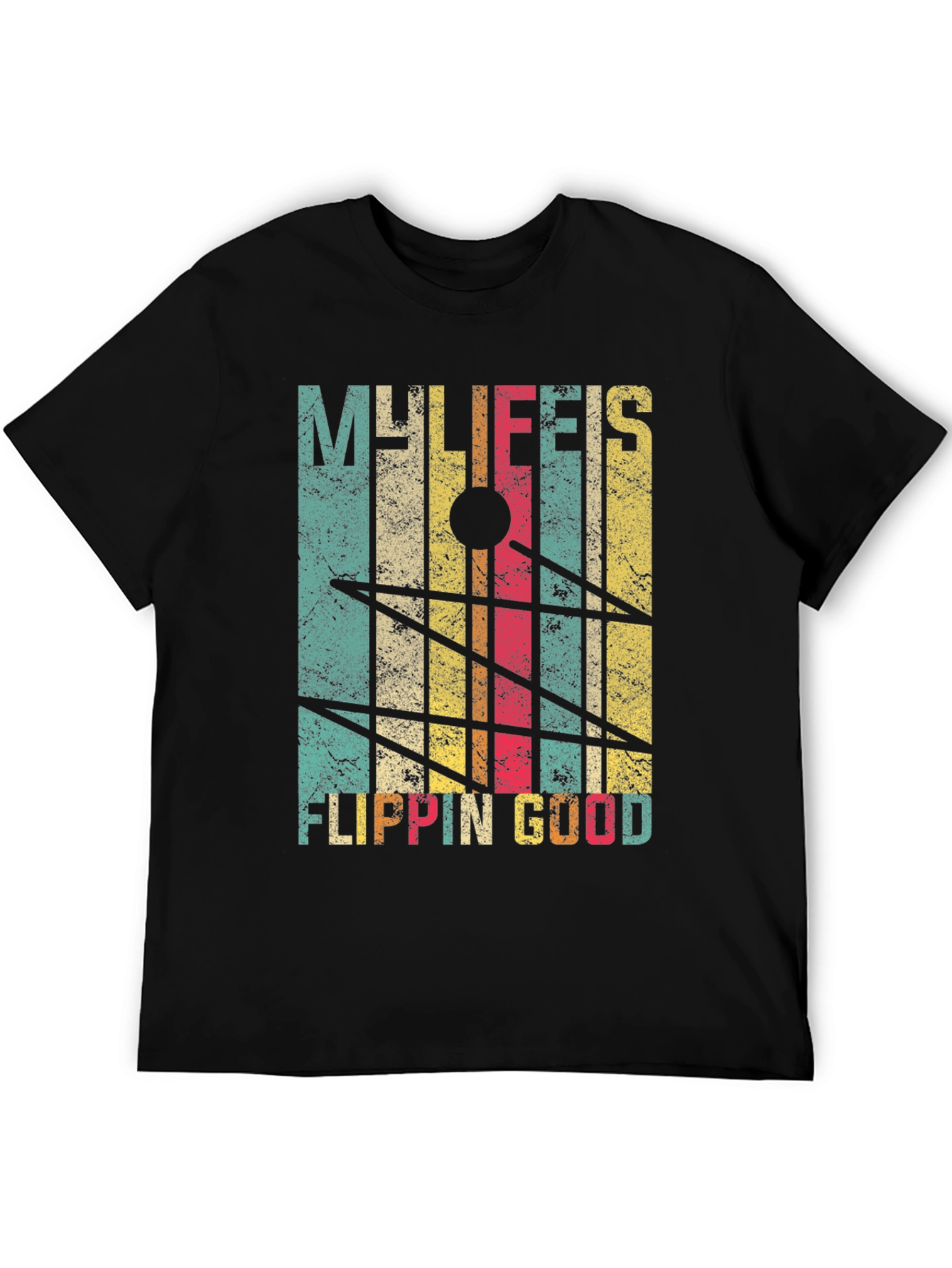 My Life is Flippin Good T-Shirt - Casual Style