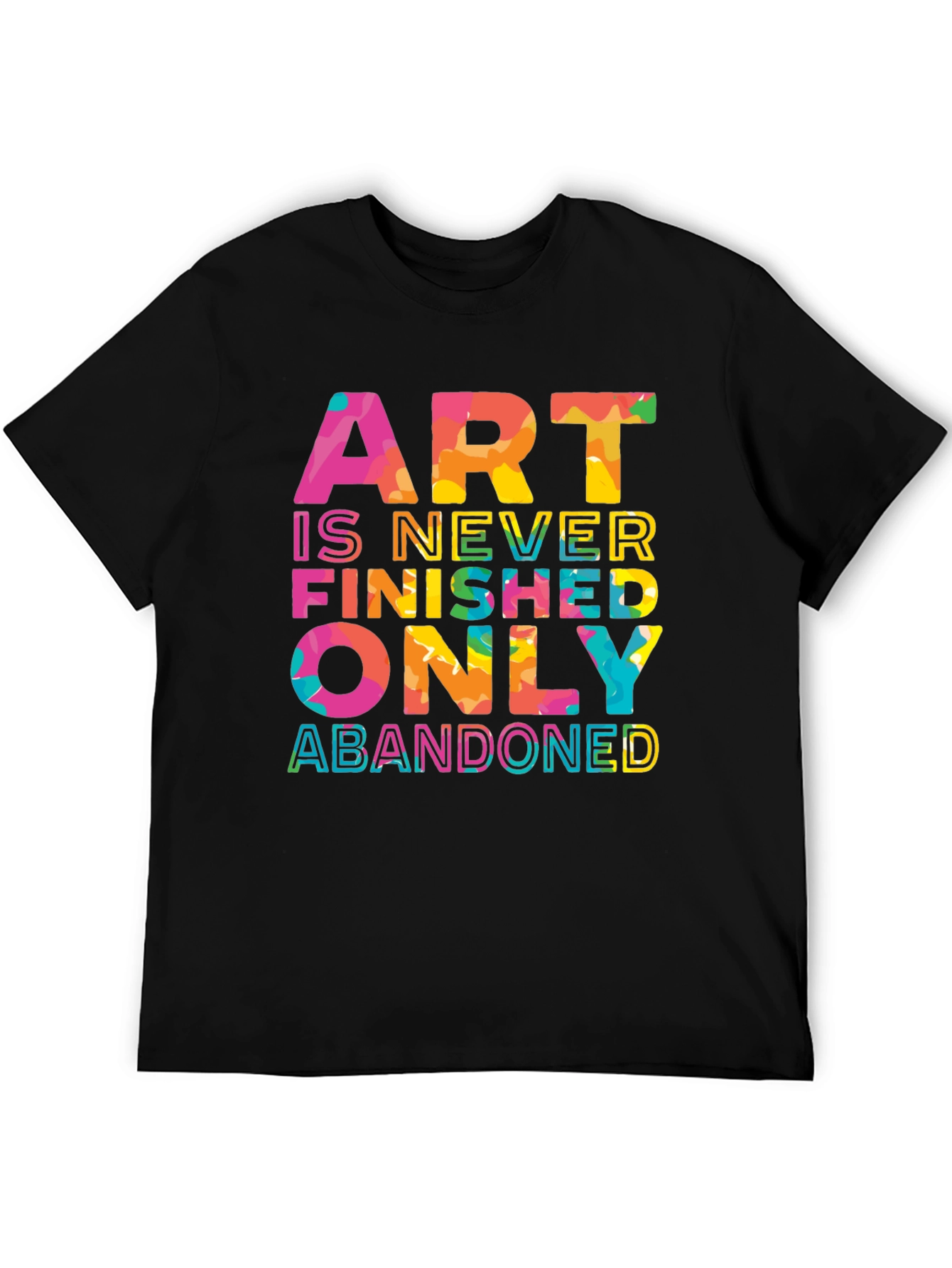 Art is Never Finished Only Abandoned T-Shirt