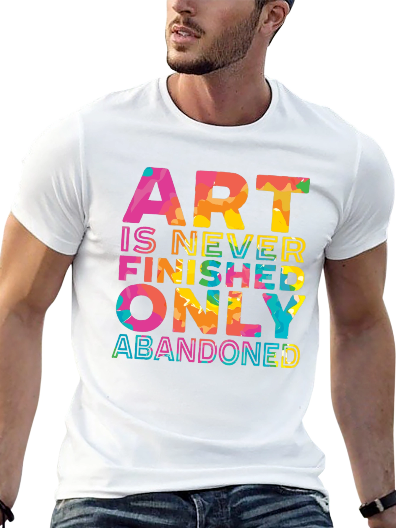 Art is Never Finished Only Abandoned T-Shirt