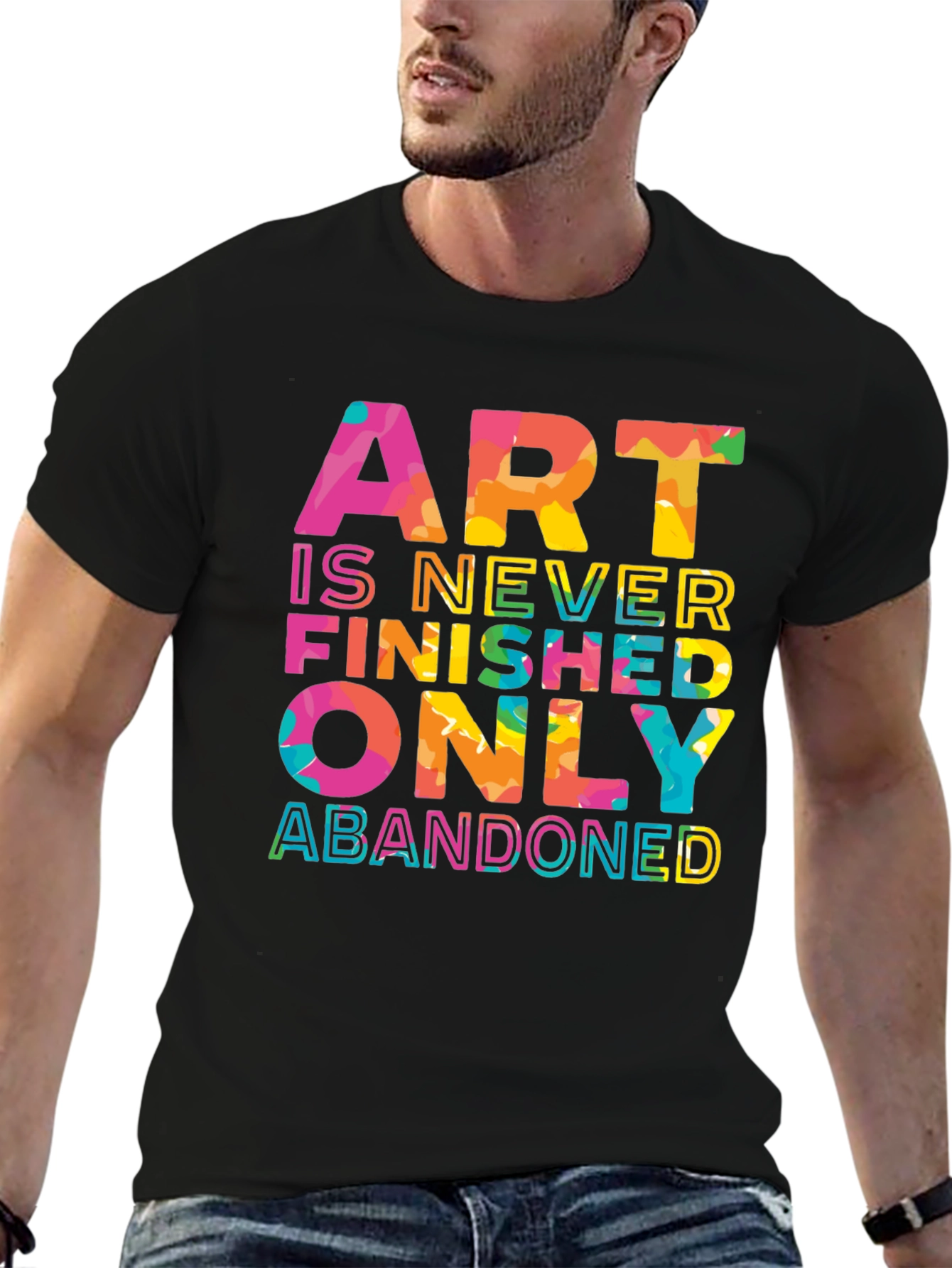 Art is Never Finished Only Abandoned T-Shirt