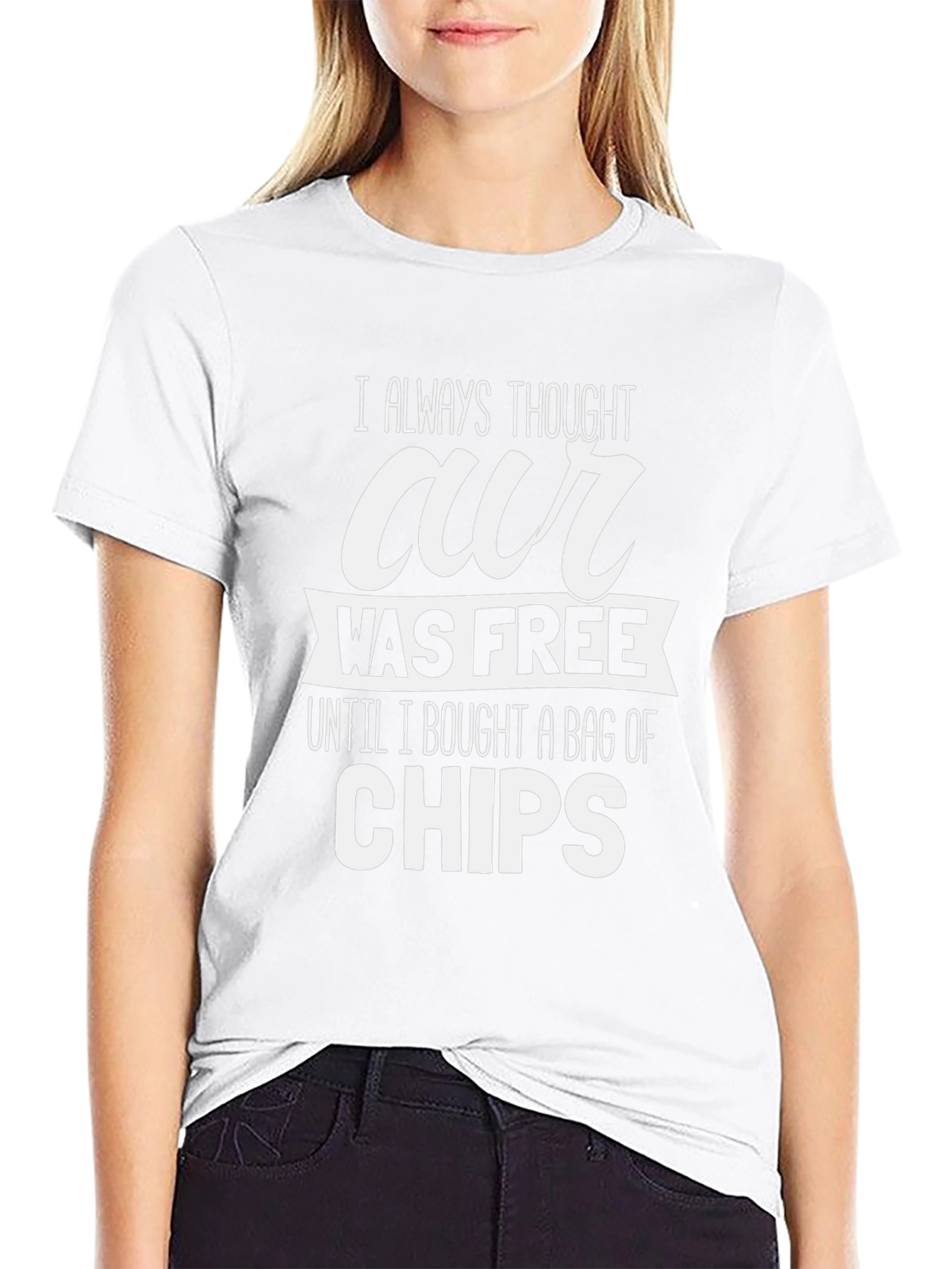 Humorous Our Was Free Until Chips Graphic Tee