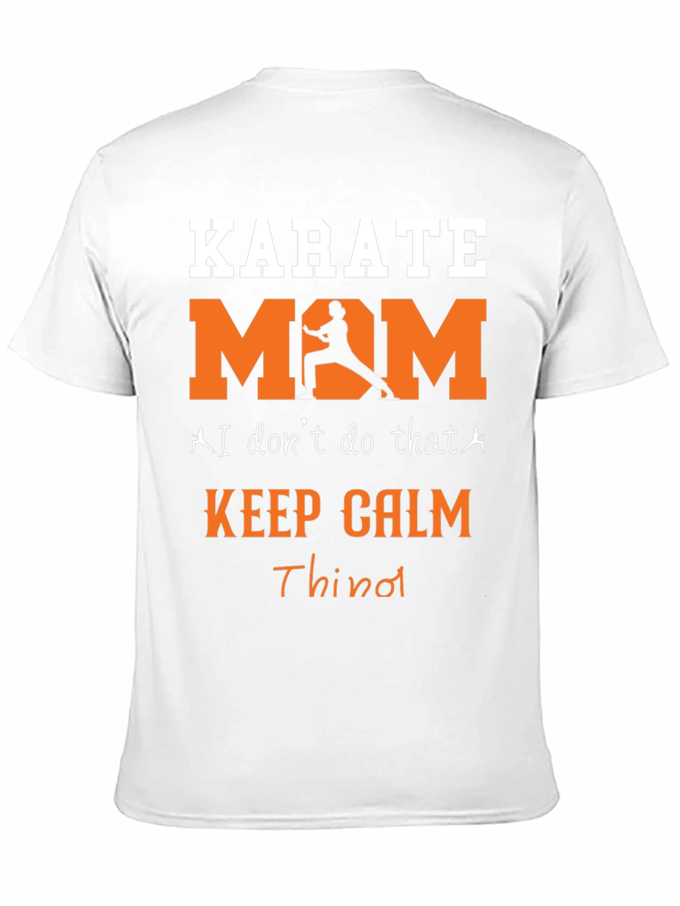 Karate Mom T-Shirt - Keep Calm and Throw