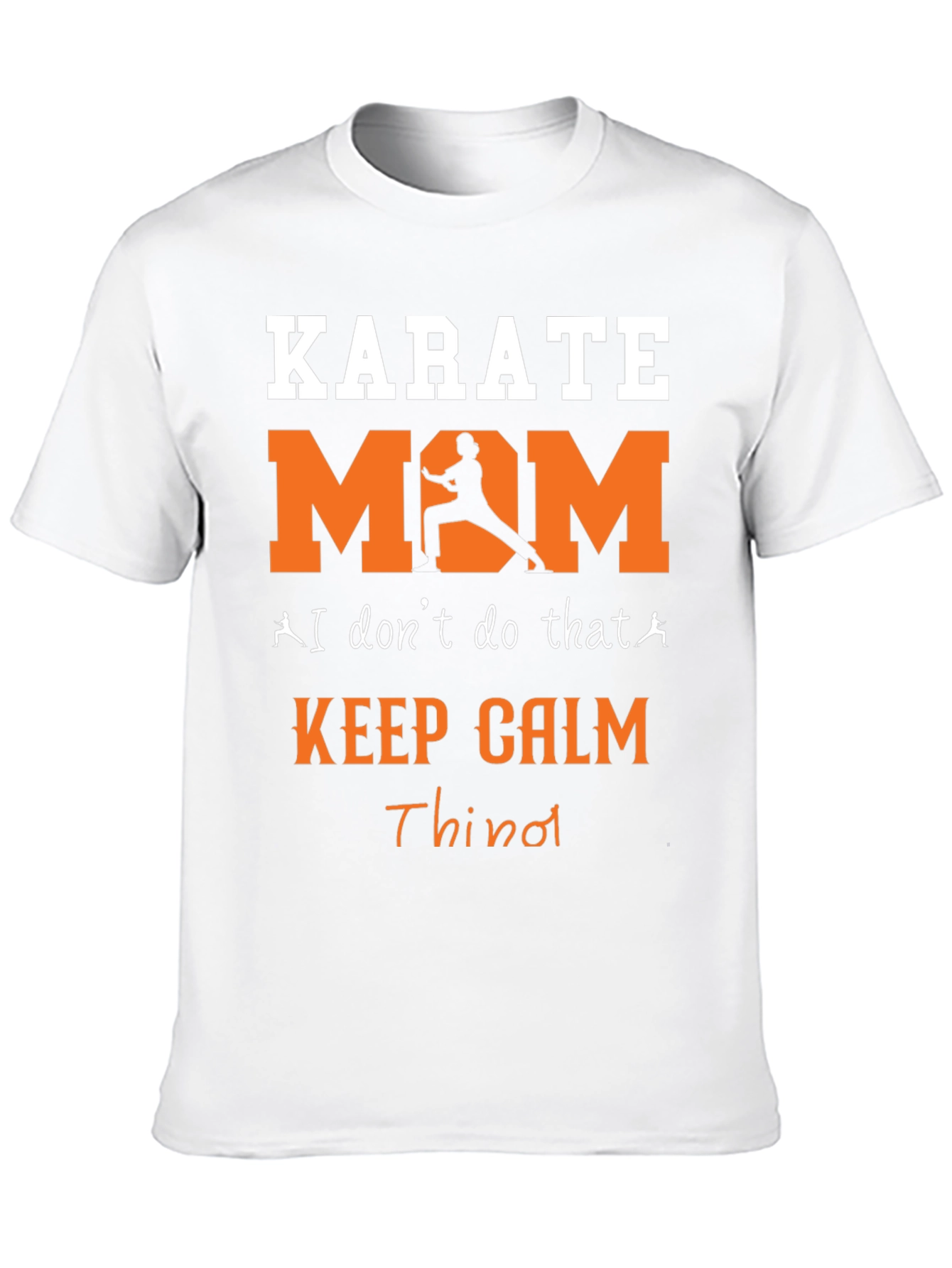 Karate Mom T-Shirt - Keep Calm and Throw