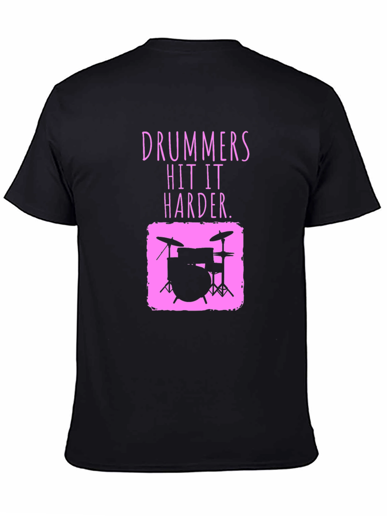 Drummer Hit It Harder Pink Graphic Tee