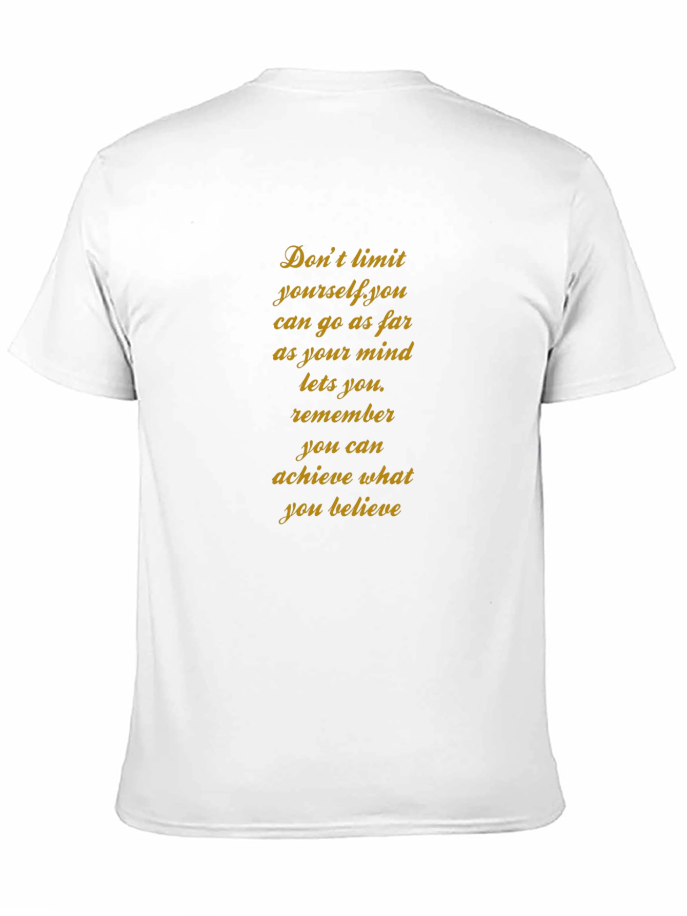 Inspirational T-Shirt: Dont Limit Yourself