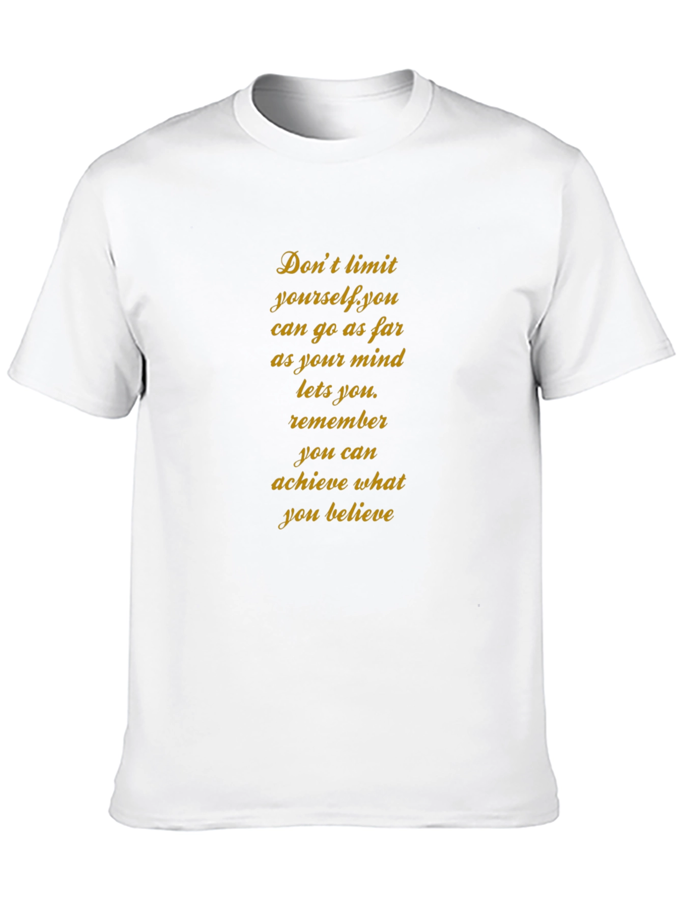 Inspirational T-Shirt: Dont Limit Yourself