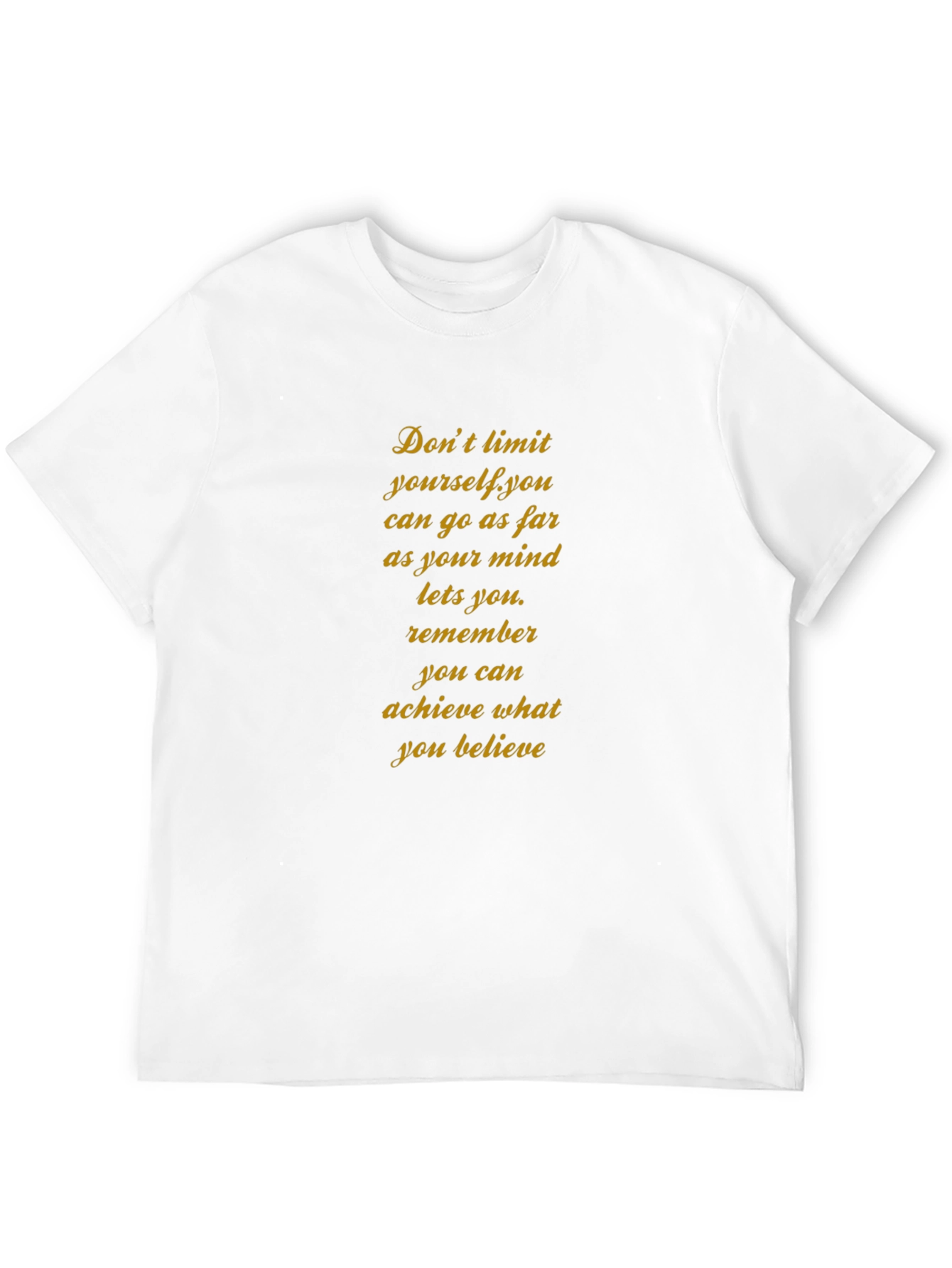 Inspirational T-Shirt: Dont Limit Yourself