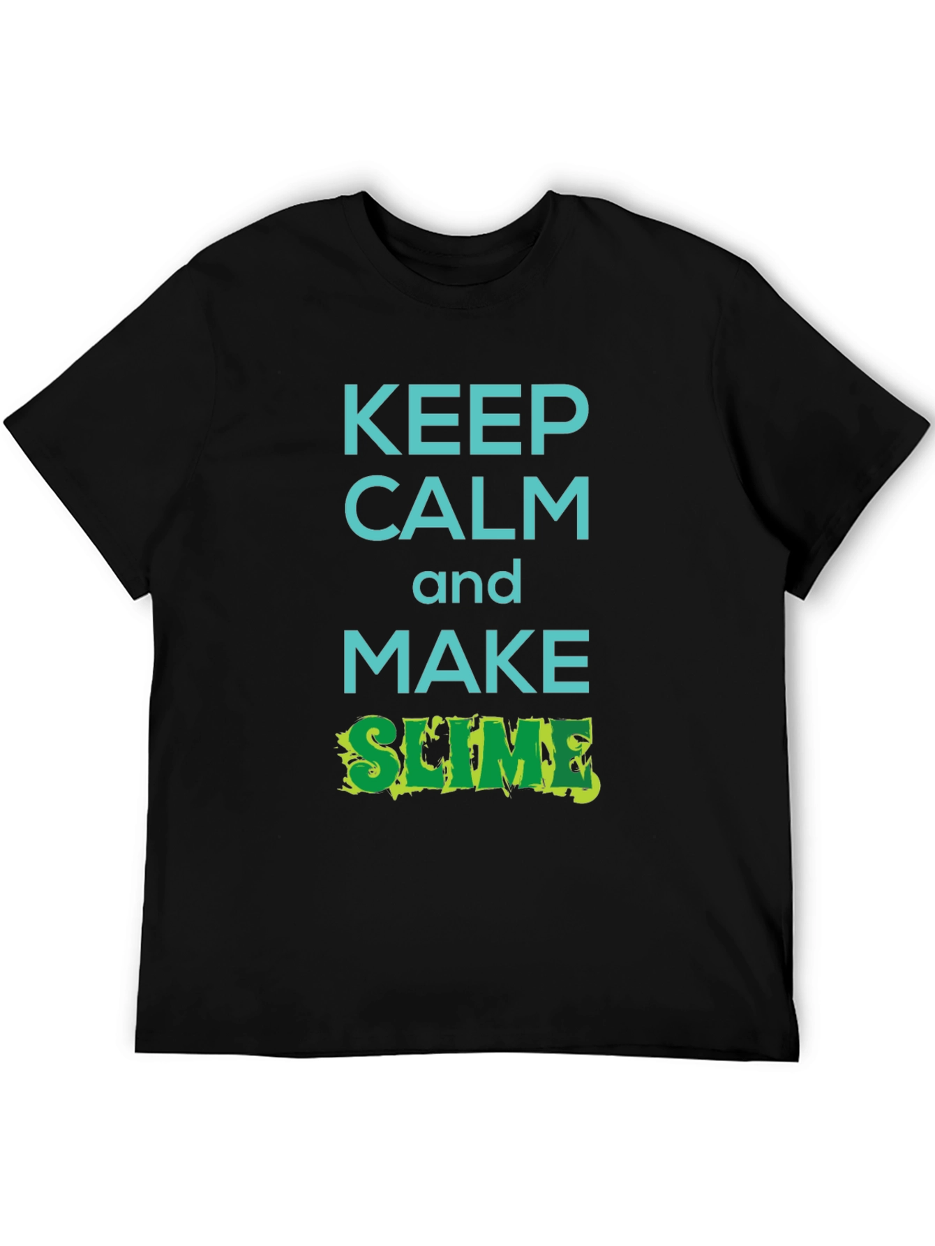 Keep Calm and Make Slime T-Shirt