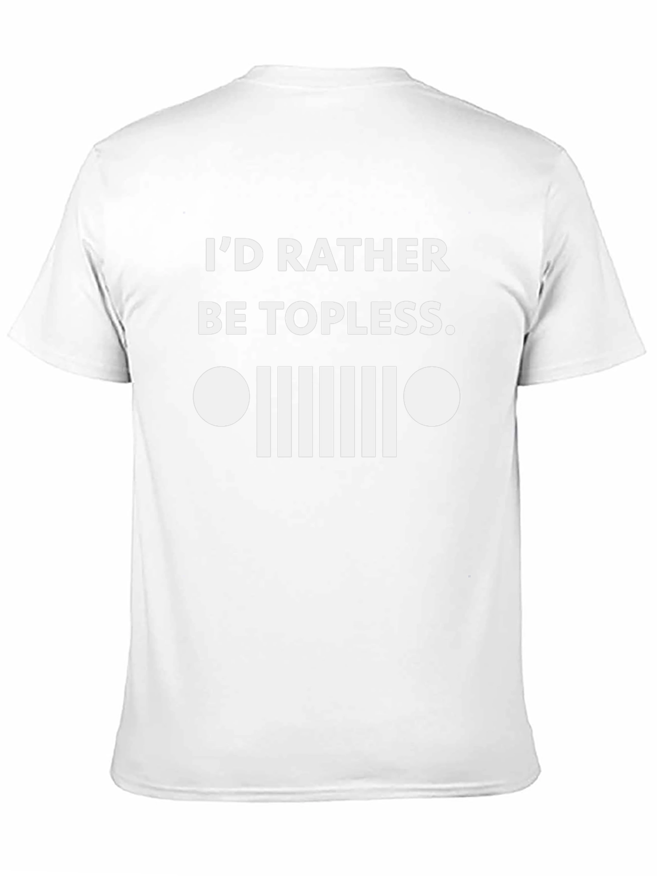 Id Rather Be Topless T-Shirt Funny Jeep Off-Road Tee